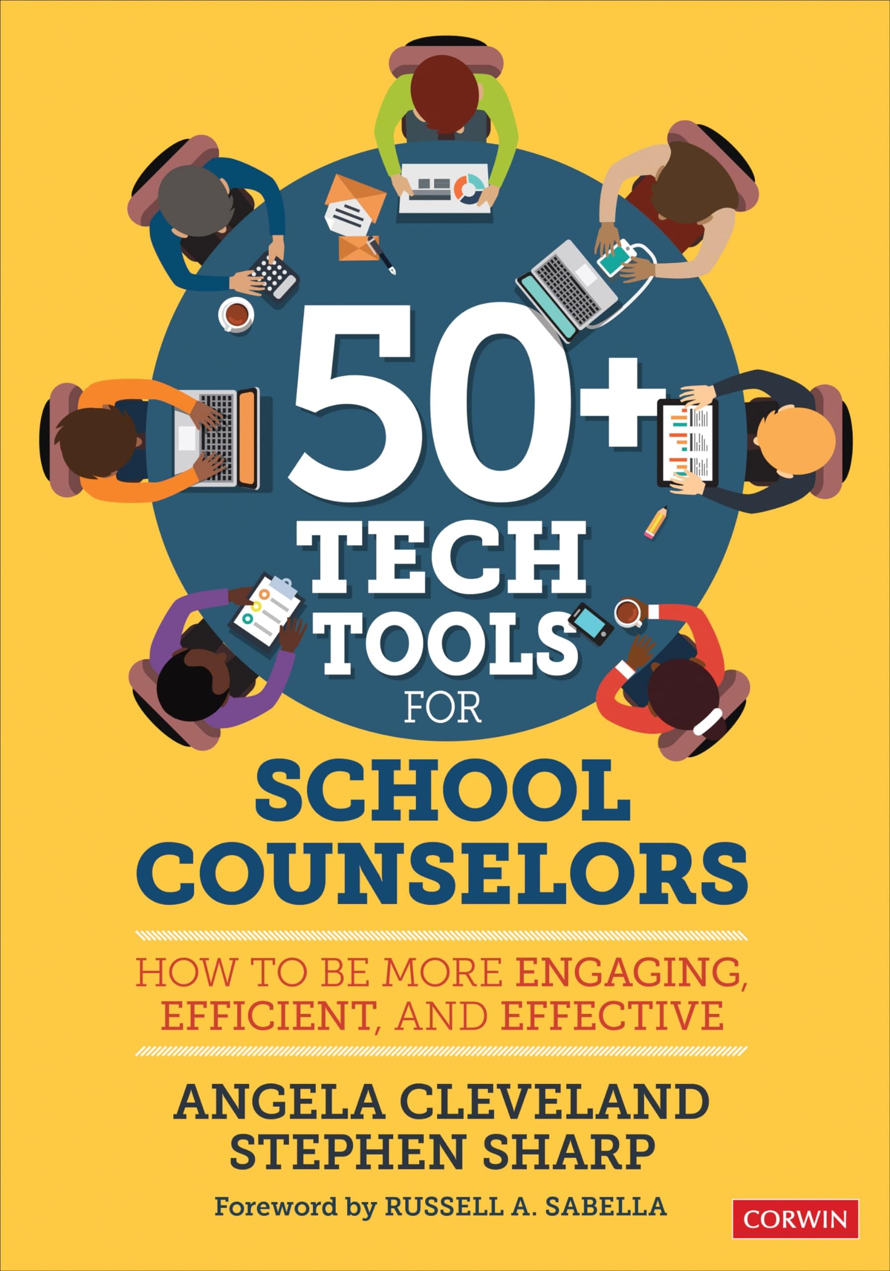50+ Tech Tools for School Counselors: How to Be More Engaging, Efficient, and Effective 1st Edition