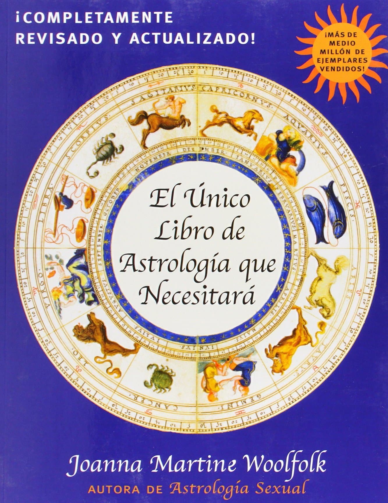 El Unico Libro de Astrologia Que Necesitara (Spanish Edition)