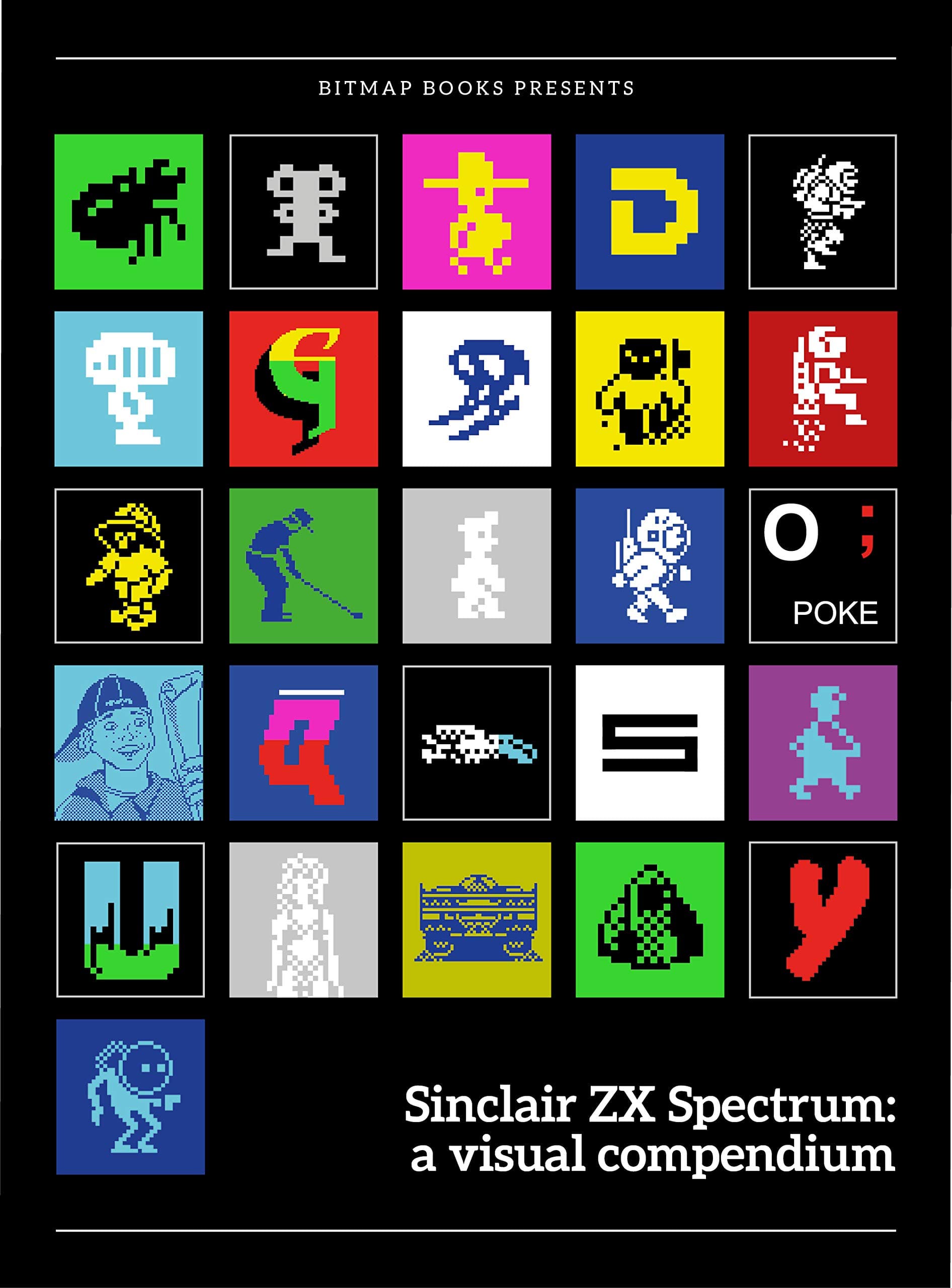 Sinclair ZX Spectrum: a visual compendium | Retro Gaming Book by Bitmap Books