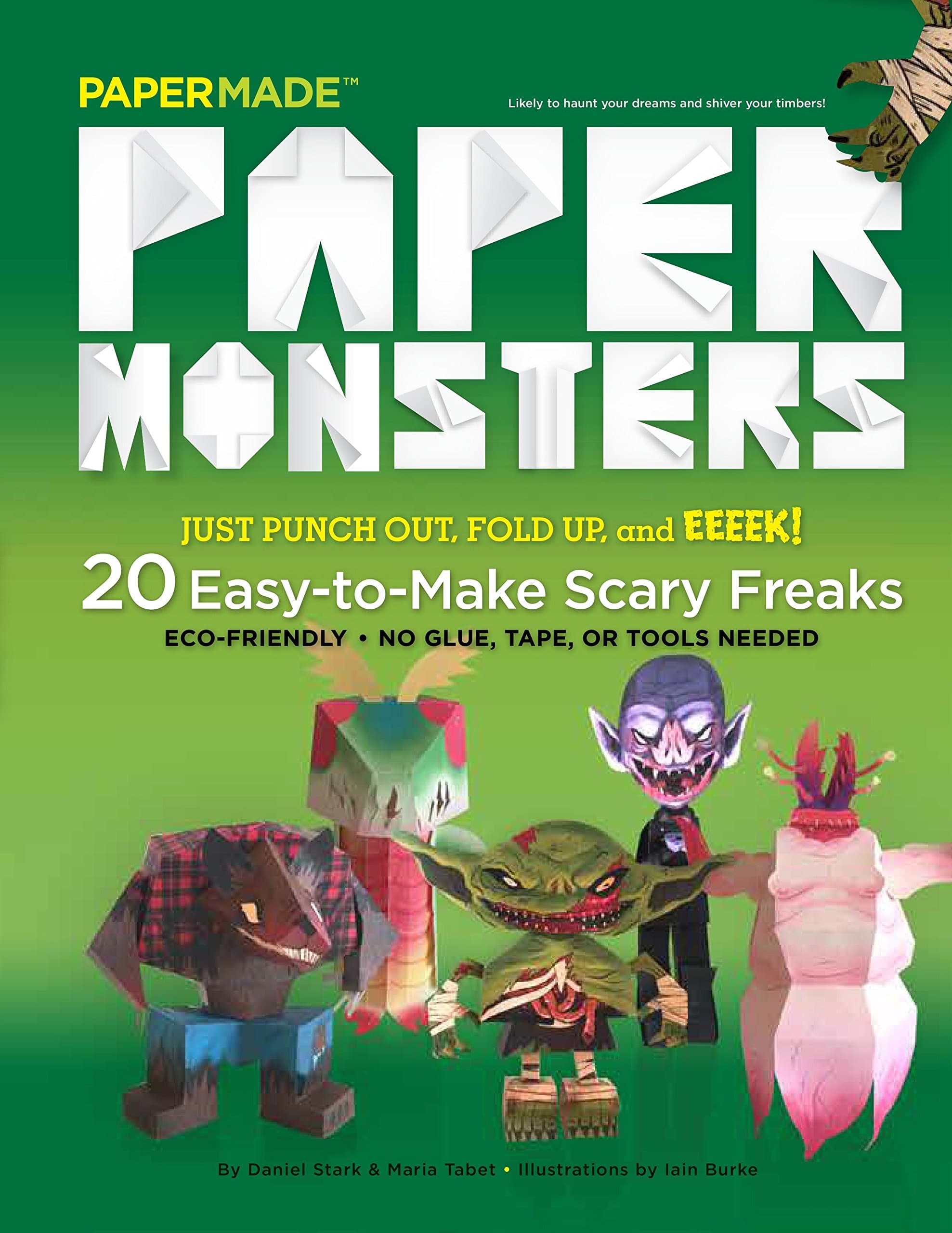 Paper Monsters: 20 Easy to Make Scary Freaks (Children's)