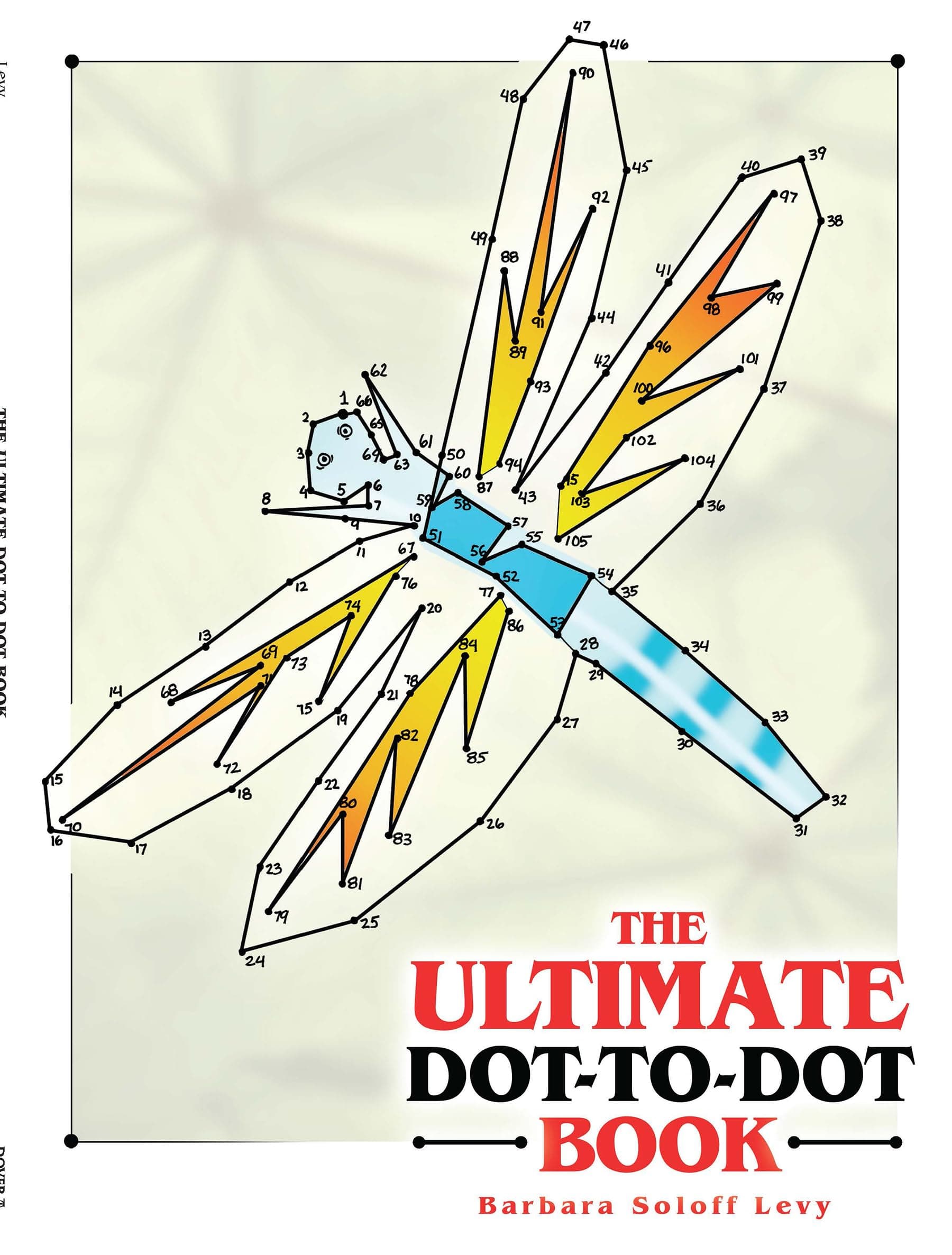 The Ultimate Dot-To-Dot Book (Dover Children's Activity Books)