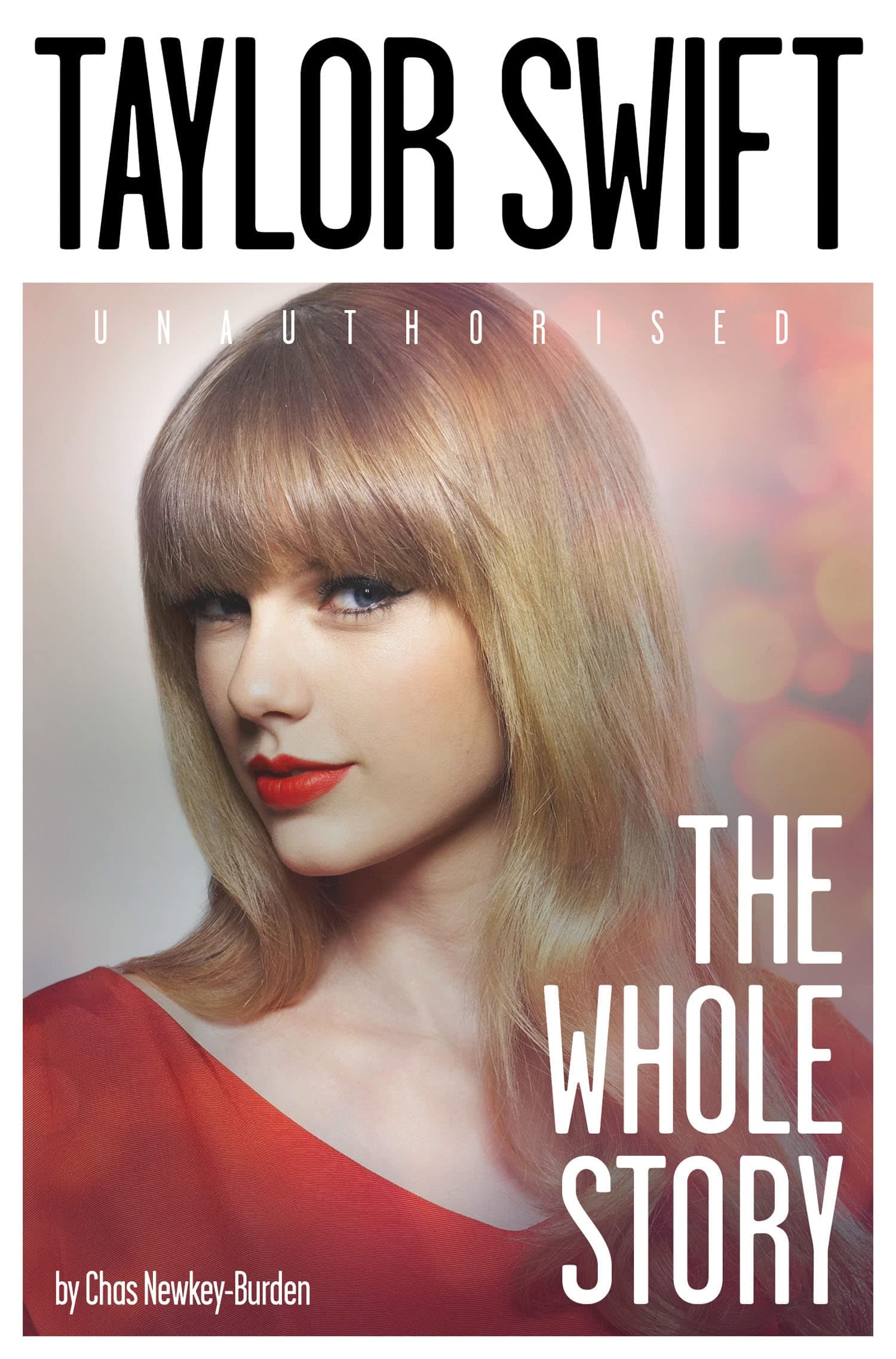 Taylor Swift: The Whole Story
