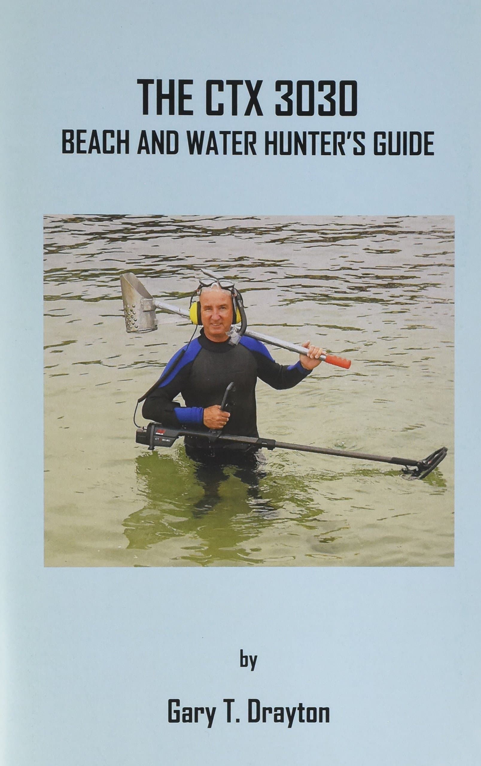 The CTX 3030 Beach and Water Hunter's Guide - Paperback
