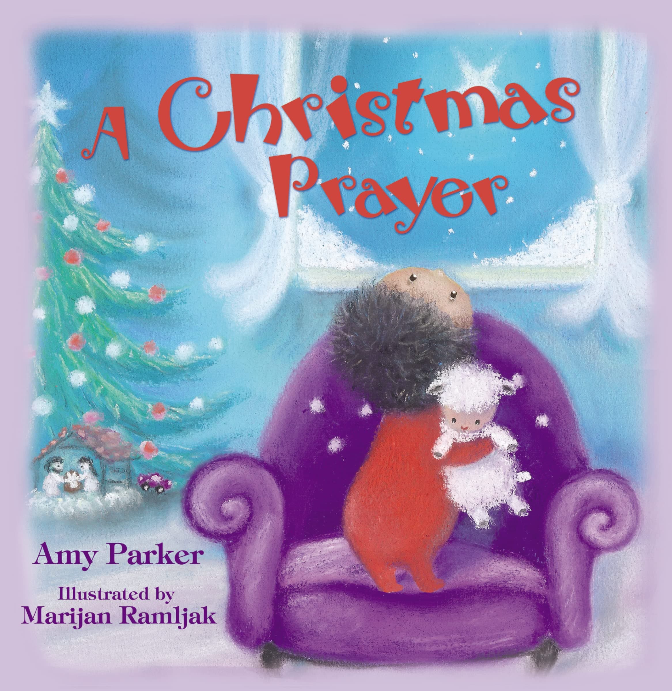 A Christmas Prayer (Prayers for the Seasons)