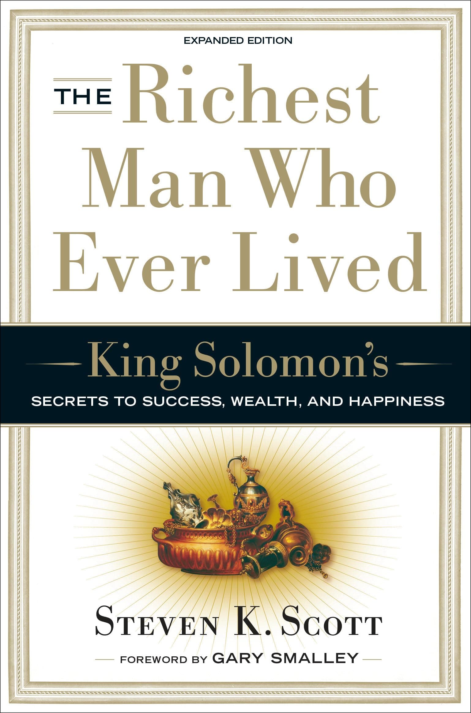 The Richest Man Who Ever Lived: King Solomon's Secrets to Success, Wealth, and Happiness Hardcover – February 21, 2006
