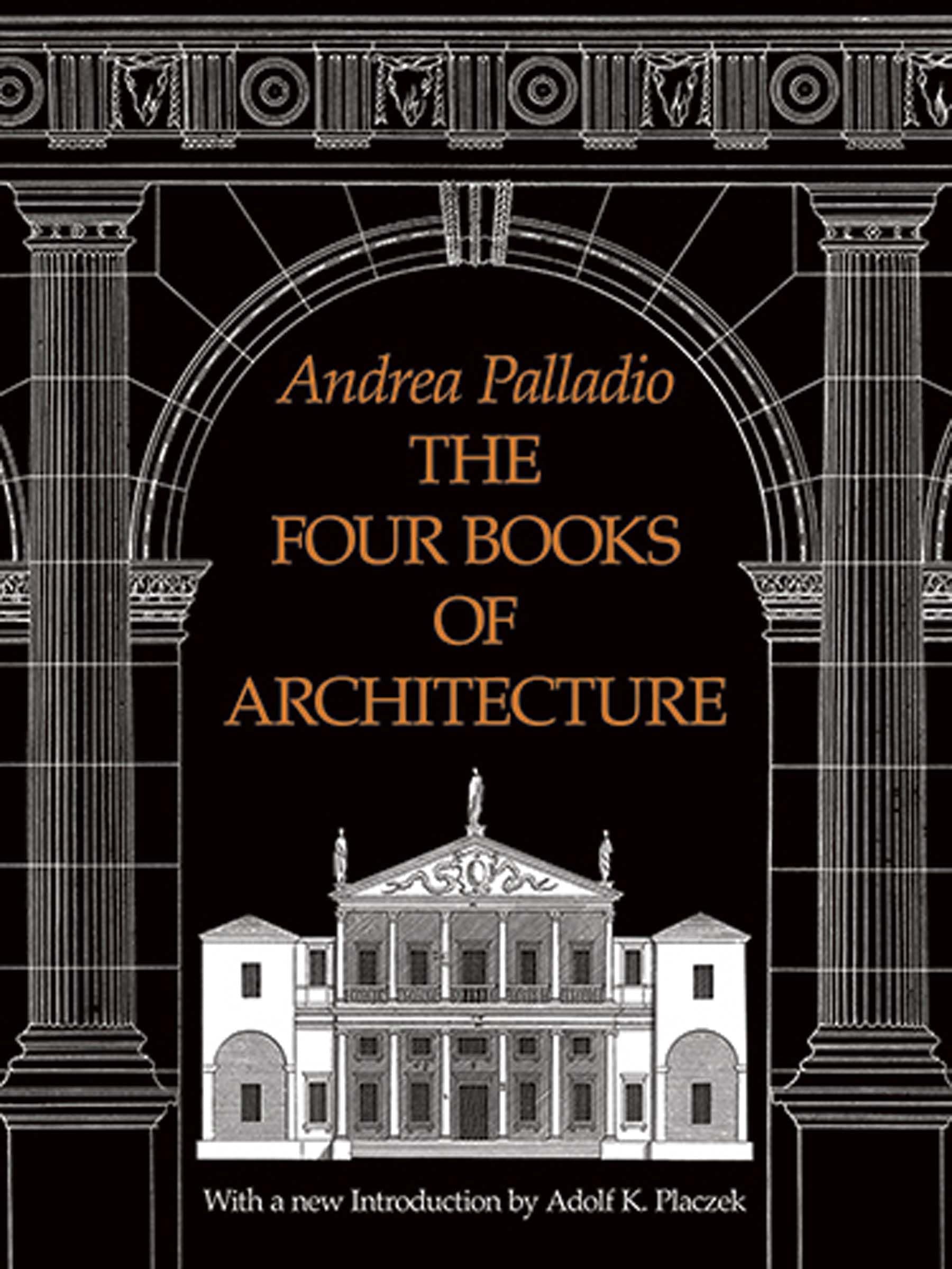The Four Books of Architecture (Volume 1) (Dover Architecture)