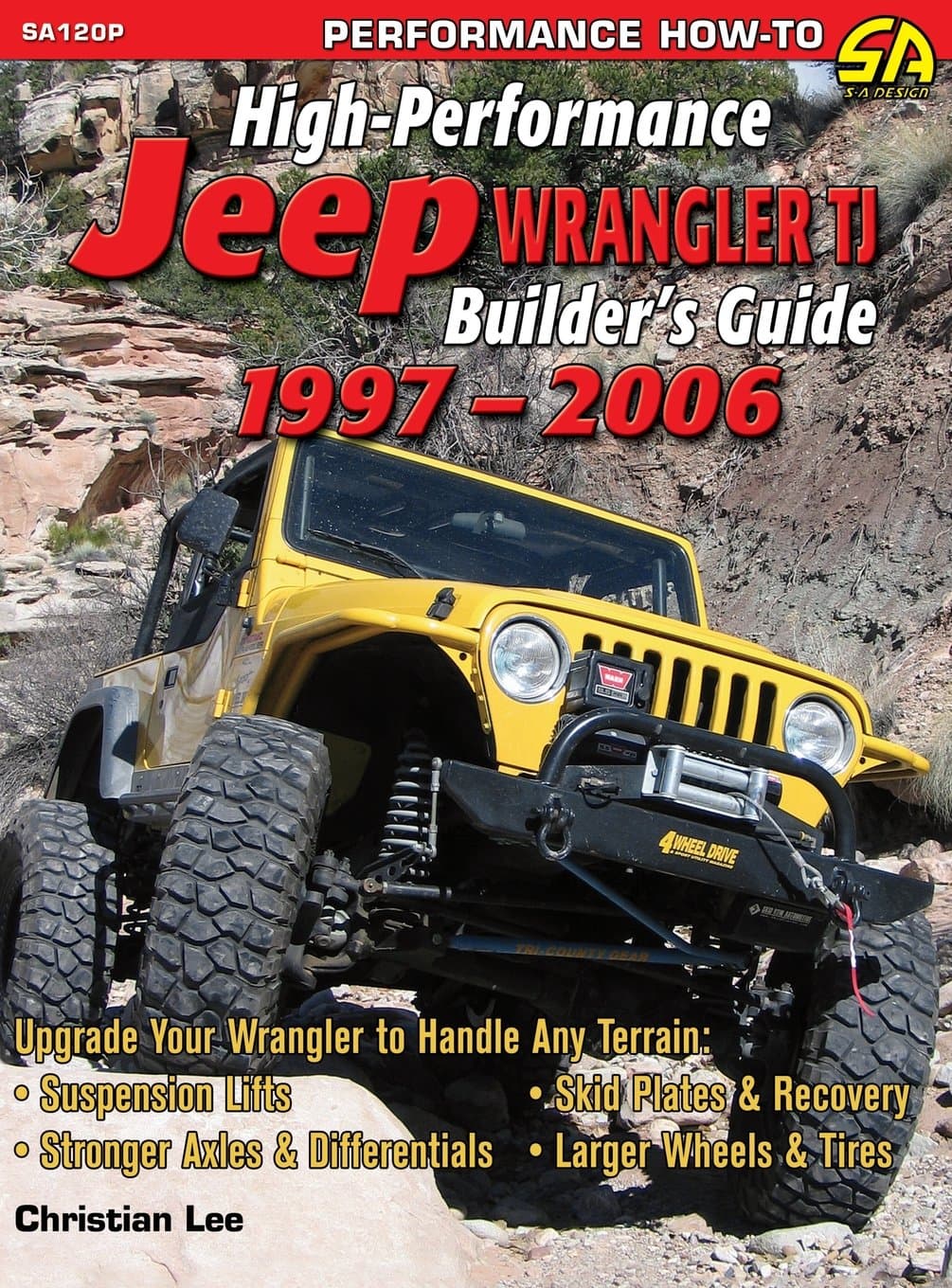 High-Performance Jeep Wrangler Tj Builder's Guide 1997-2006