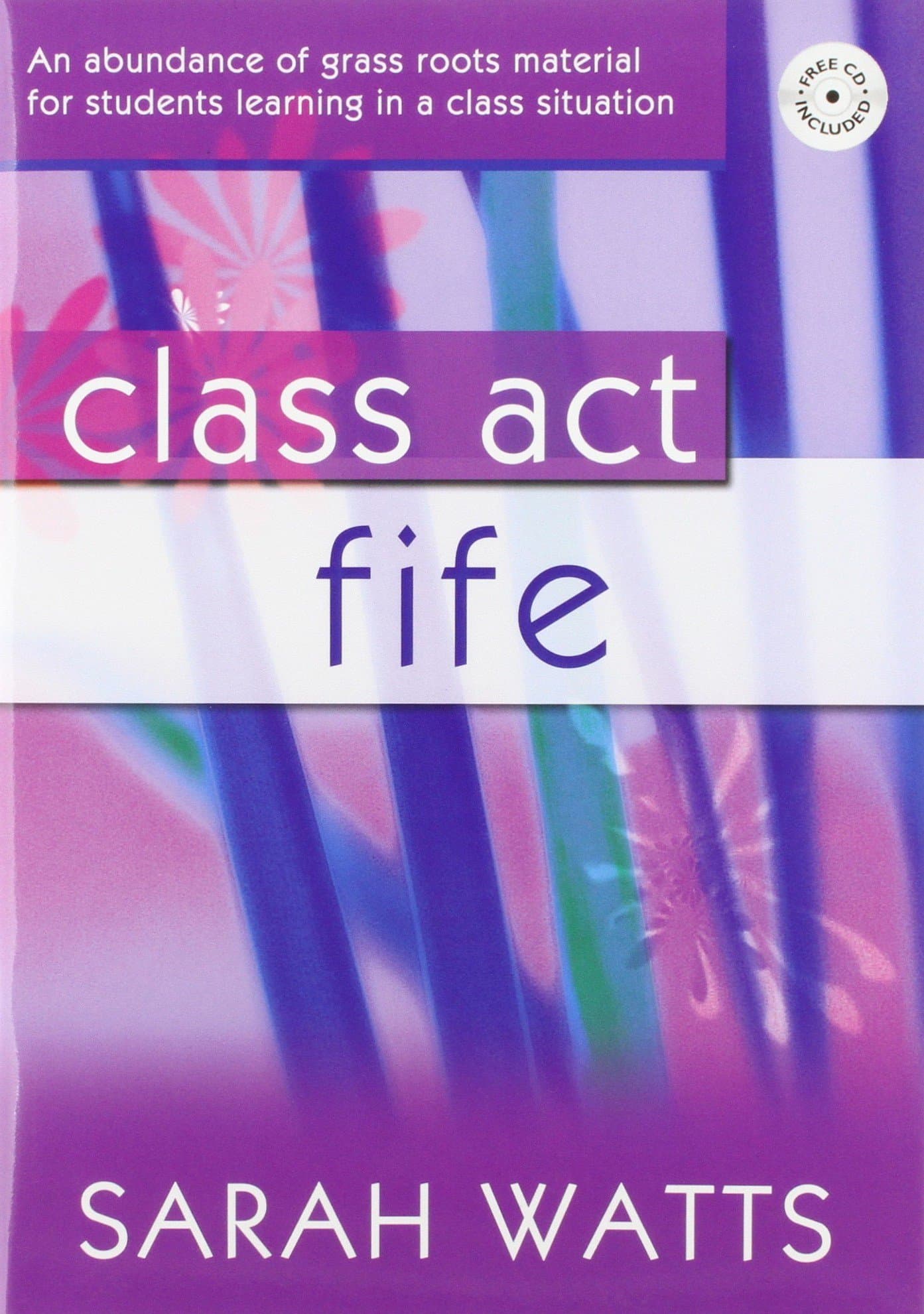 Class Act Fife - Student. Other Woodwind. Includes Audio Online