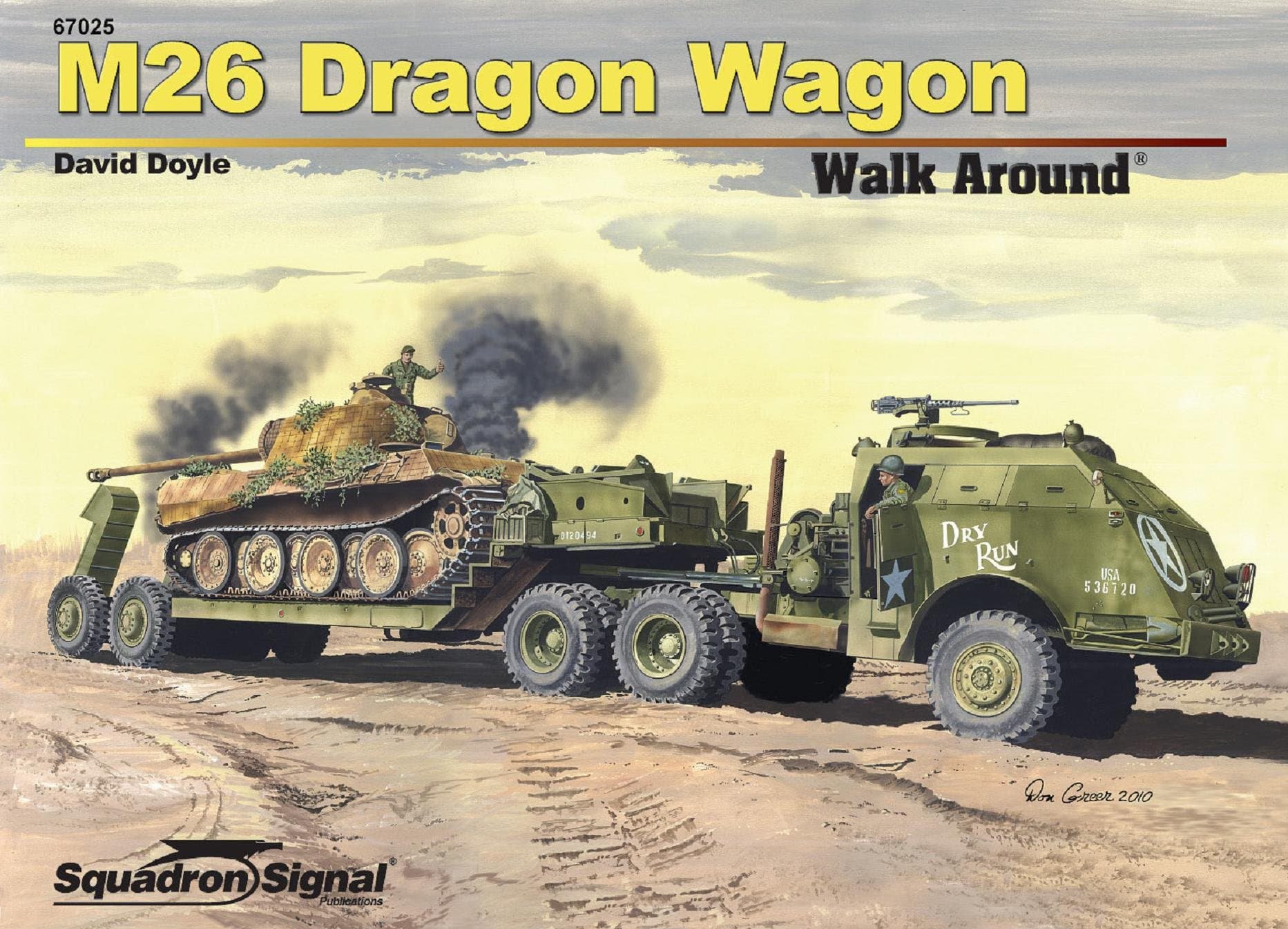 Squadron Signal Publications M26 Dragon Wagon Walk Around Book