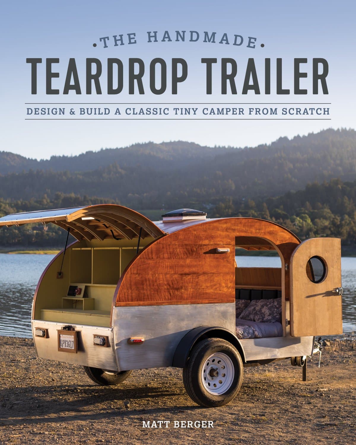 The Handmade Teardrop Trailer: Design & Build a Classic Tiny Camper from Scratch Paperback – 20 Dec. 2018
