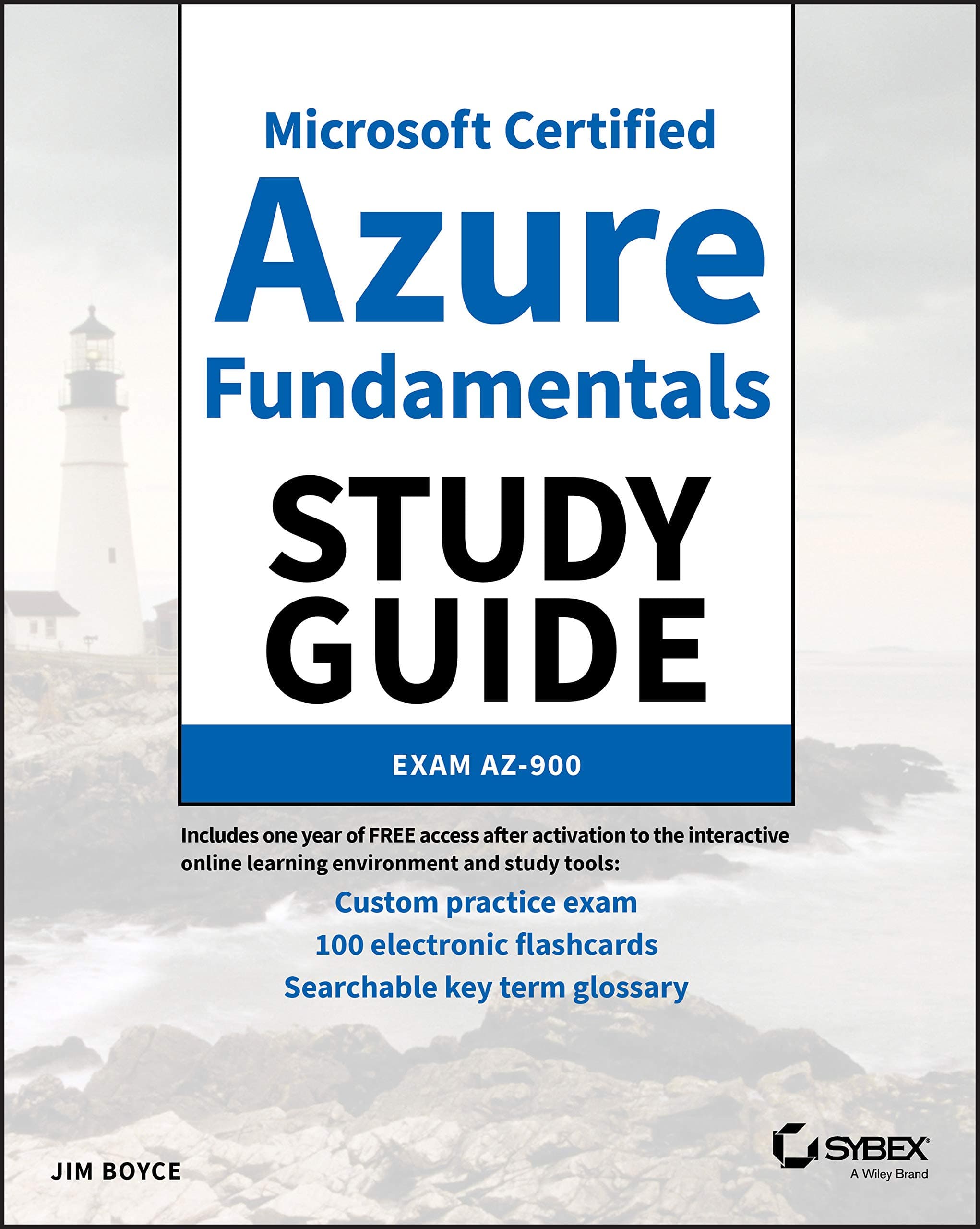 Microsoft Certified Azure Fundamentals Study Guide: Exam AZ-900 (Sybex Study Guide)