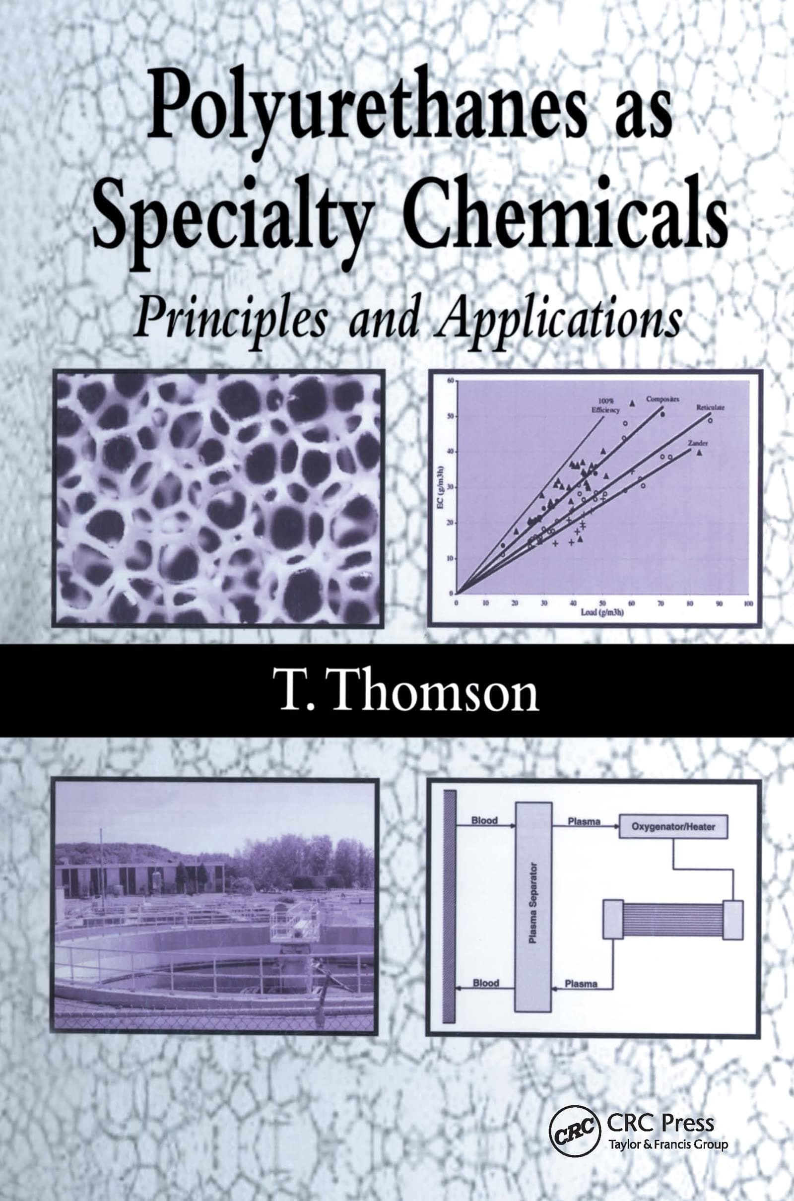 Polyurathanes as Specialty Chemicals: Principles and Applications