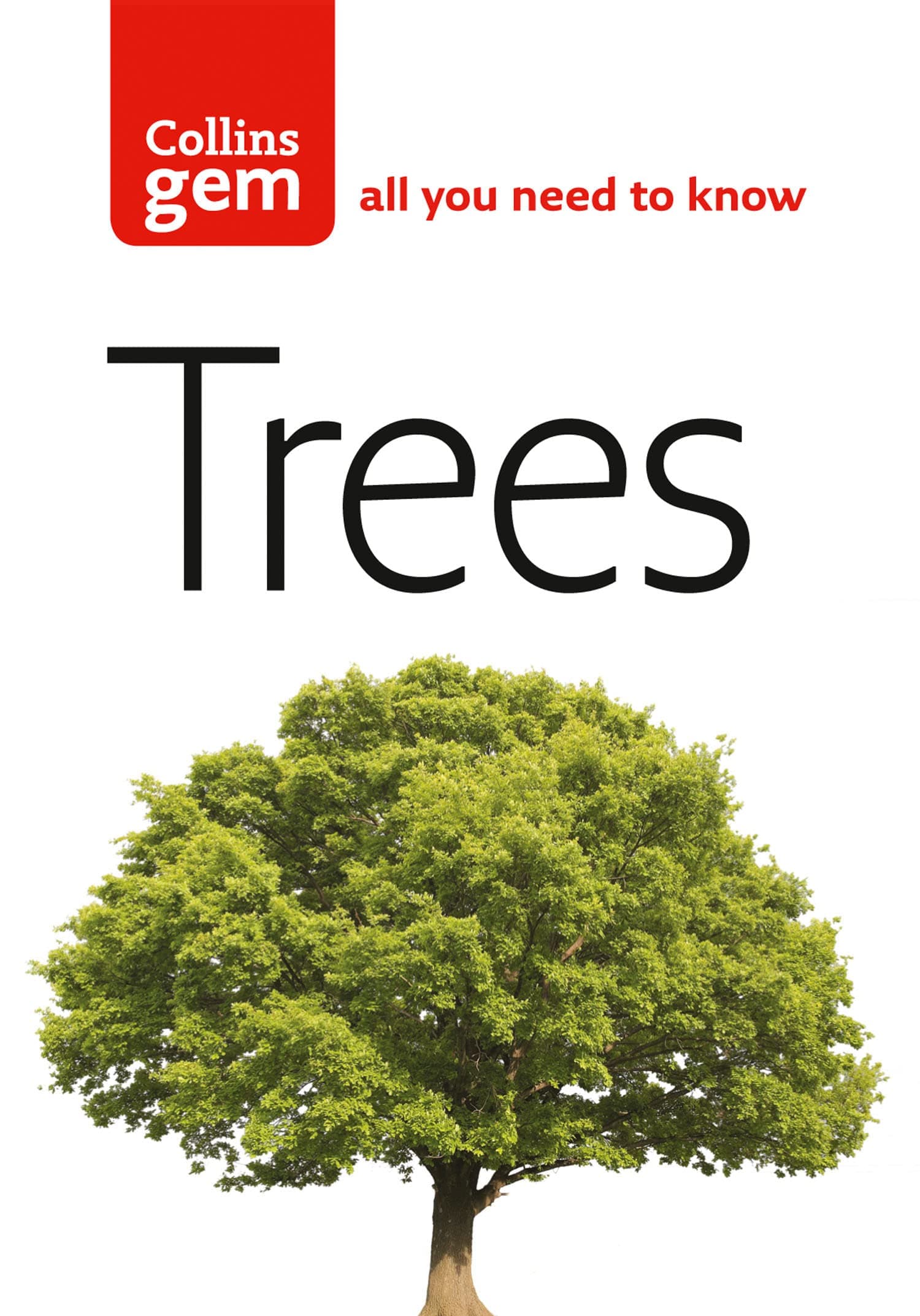 Trees: The definitive pocket guide to tree and shrub identification for nature lovers (Collins Gem)
