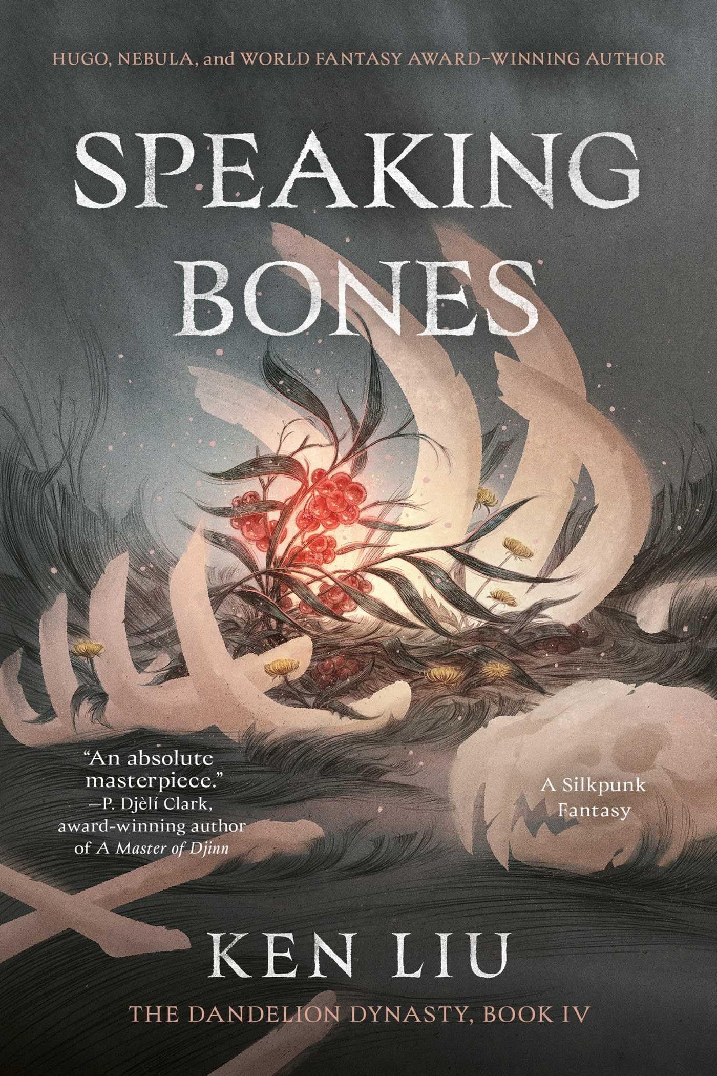 Speaking Bones (4) (The Dandelion Dynasty)