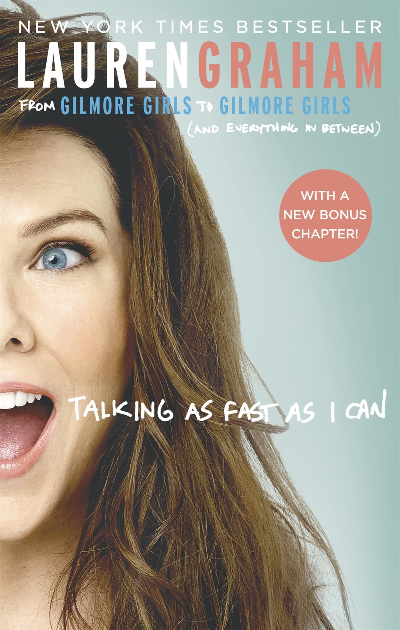 VIRAGO Talking As Fast As I Can: From Gilmore Girls to Gilmore Girls, and Everything in Between