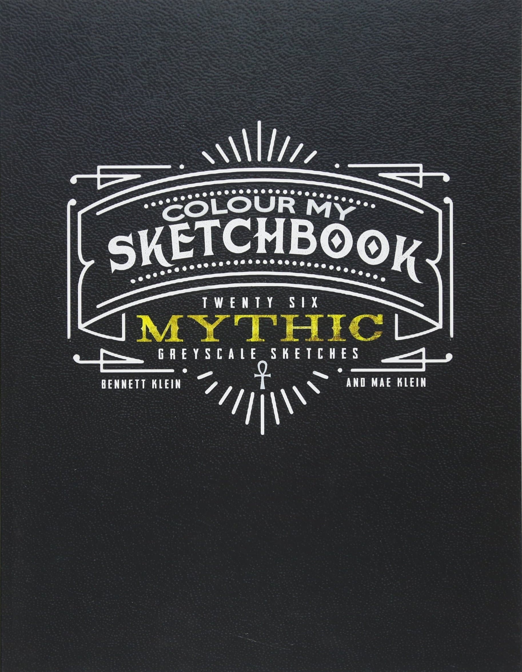 Colour My Sketchbook MYTHIC Paperback – 31 Mar. 2017