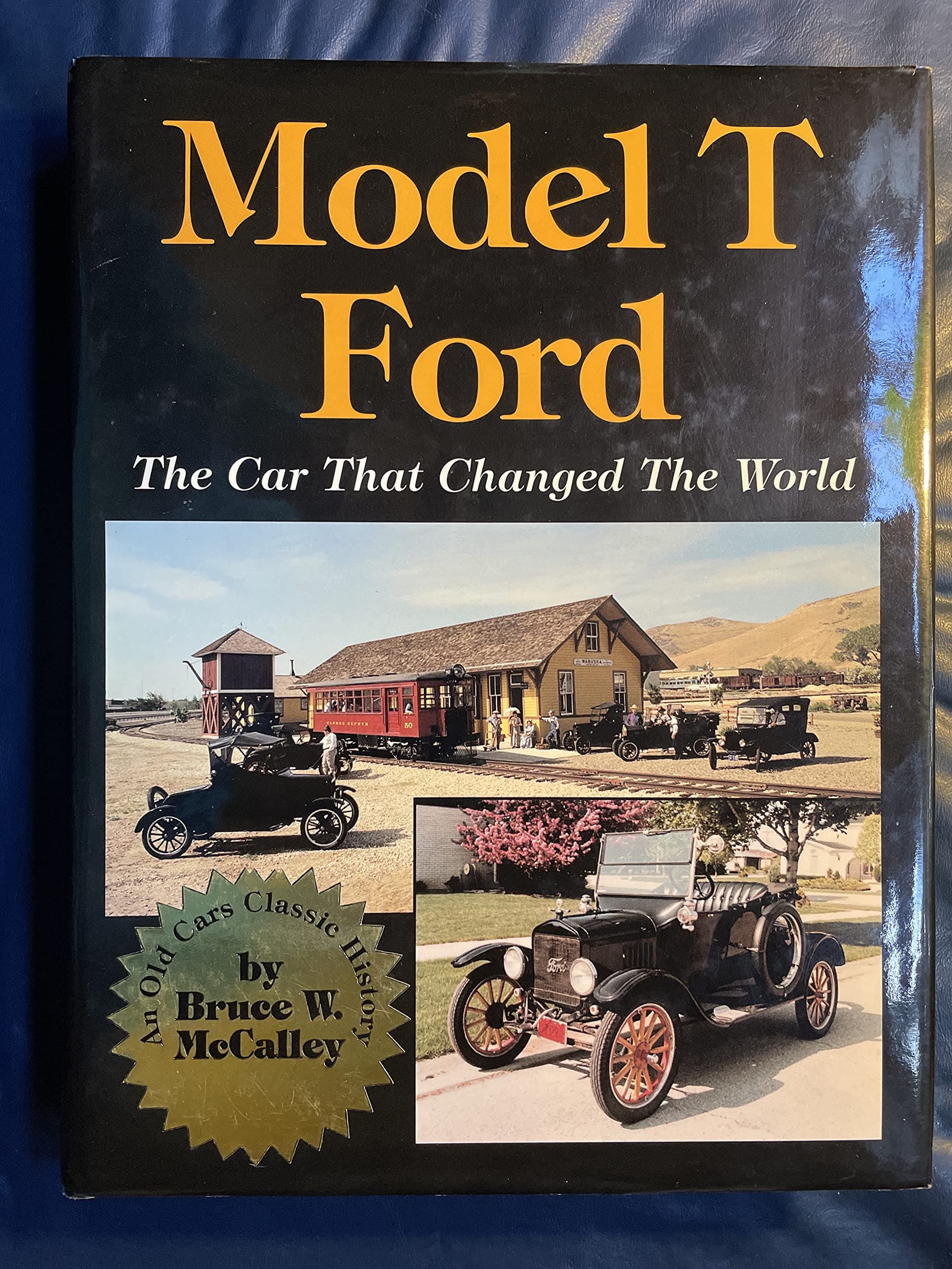 The Model T Ford: The Car That Changed the World