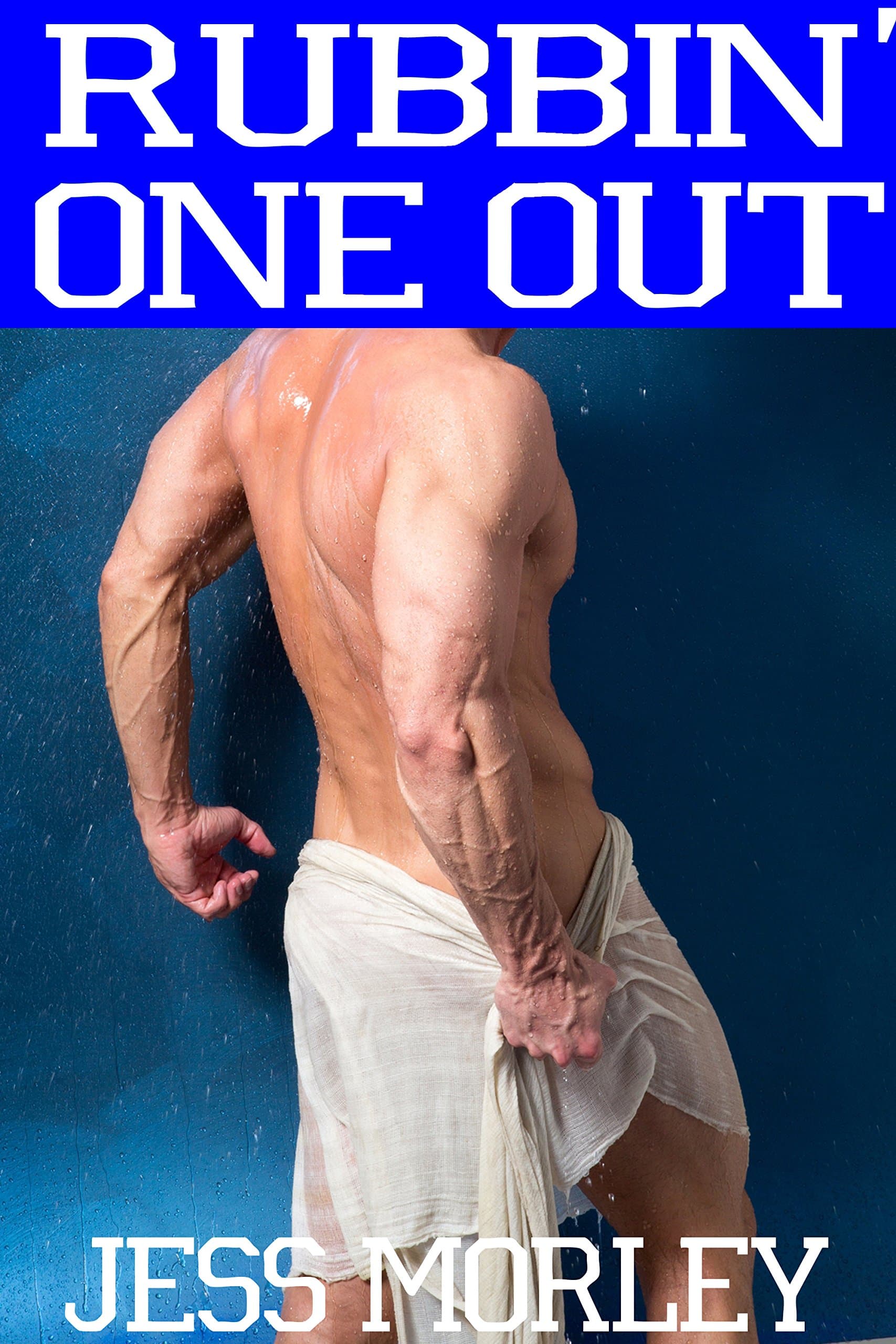 Rubbin' One Out (MM First Time Gay Massage Parlor Romance)