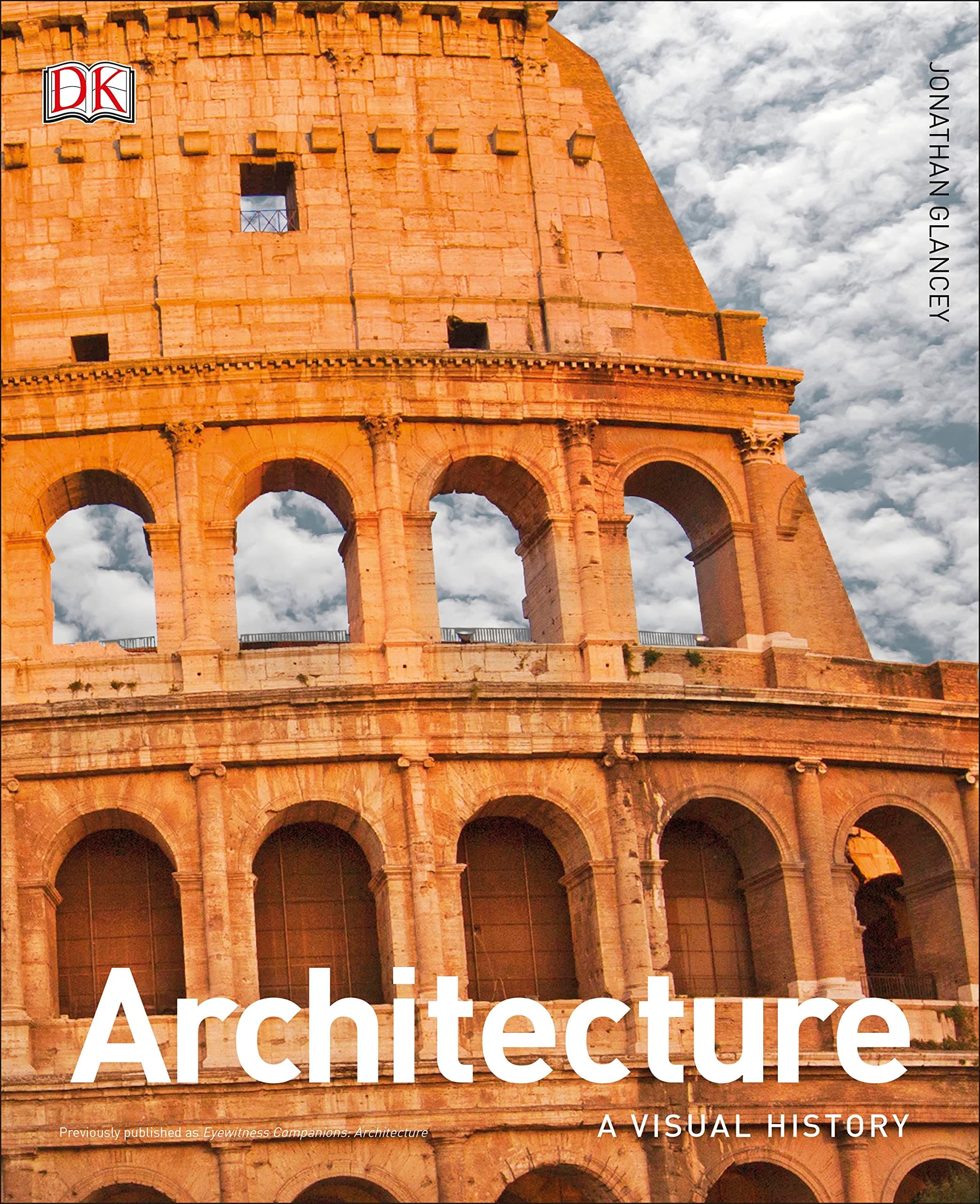 Architecture: A Visual History Hardcover – Illustrated, 21 November 2017
