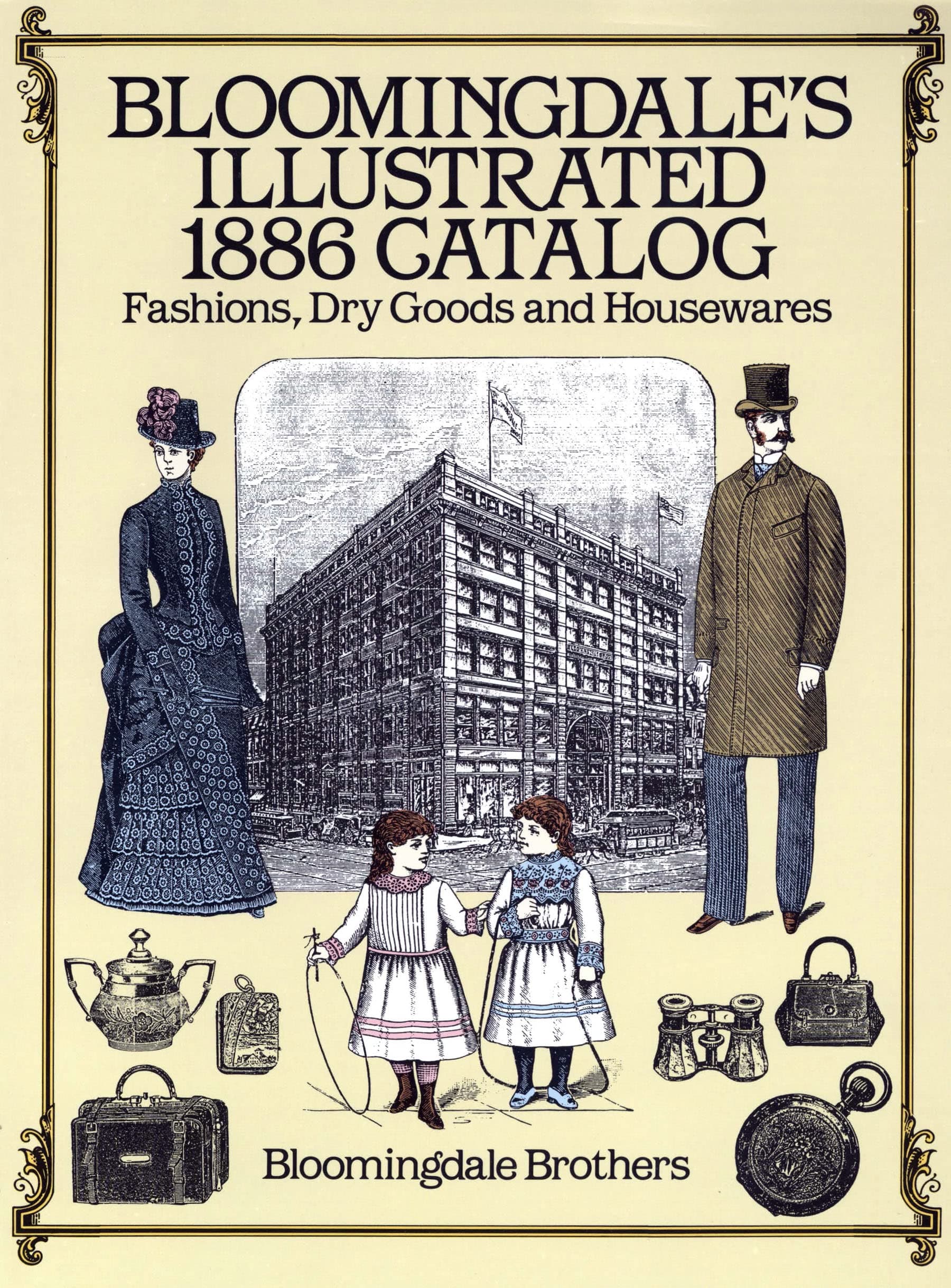 Bloomingdale'S Illustrated 1886 Catalog