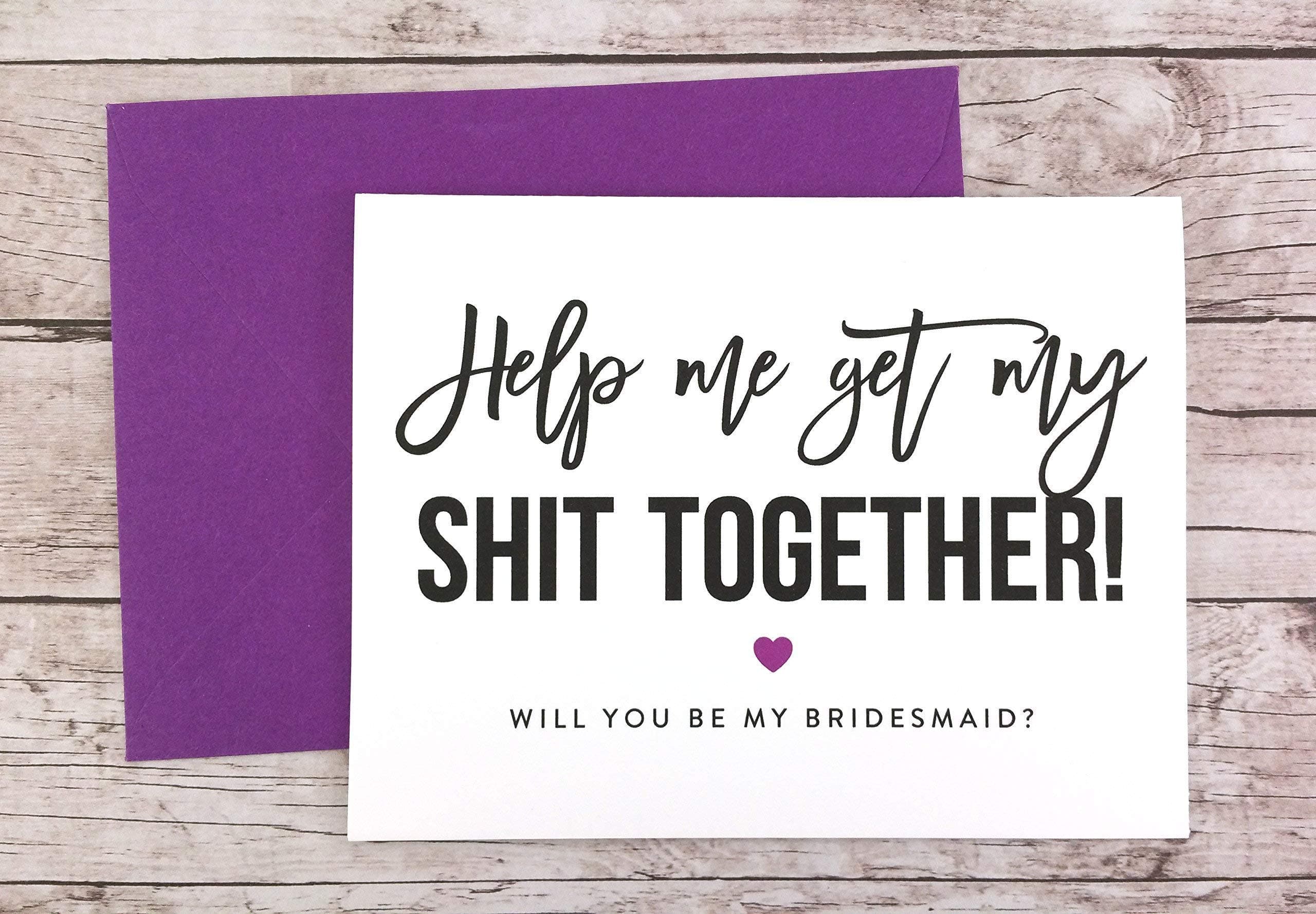 Help Me Get My Together Card, Will you be my Bridesmaid Card, Bridesmaid Proposal Card (FPS0025)