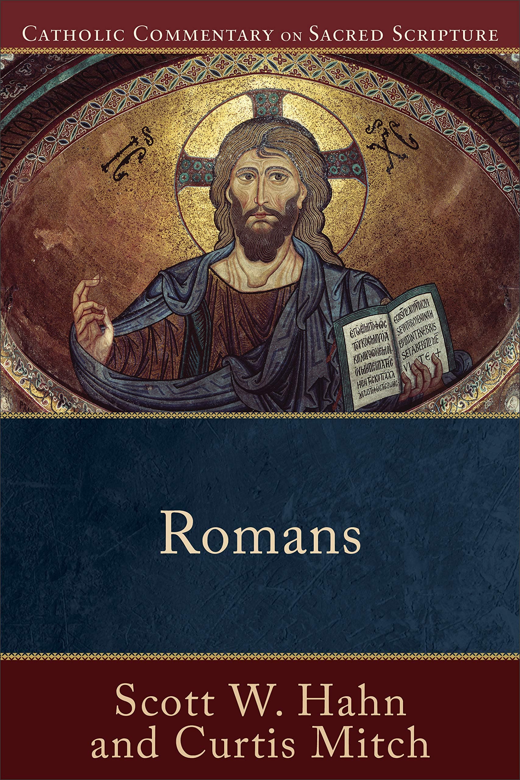 Romans: A Catholic Bible Commentary on the New Testament by Trusted Catholic Biblical Scholars - CCSS (Catholic Commentary on Sacred Scripture)