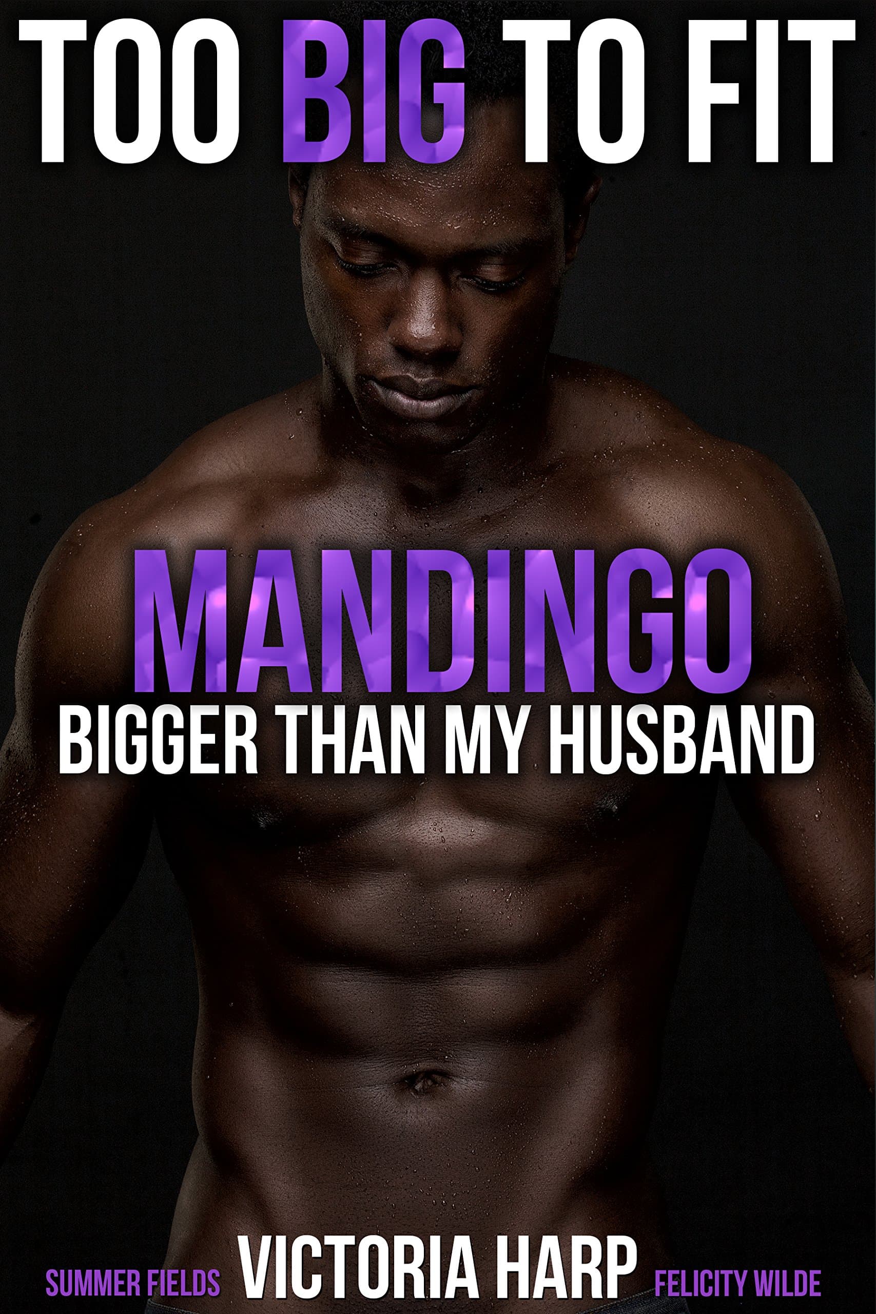 Mandingo: Too BIG to Fit