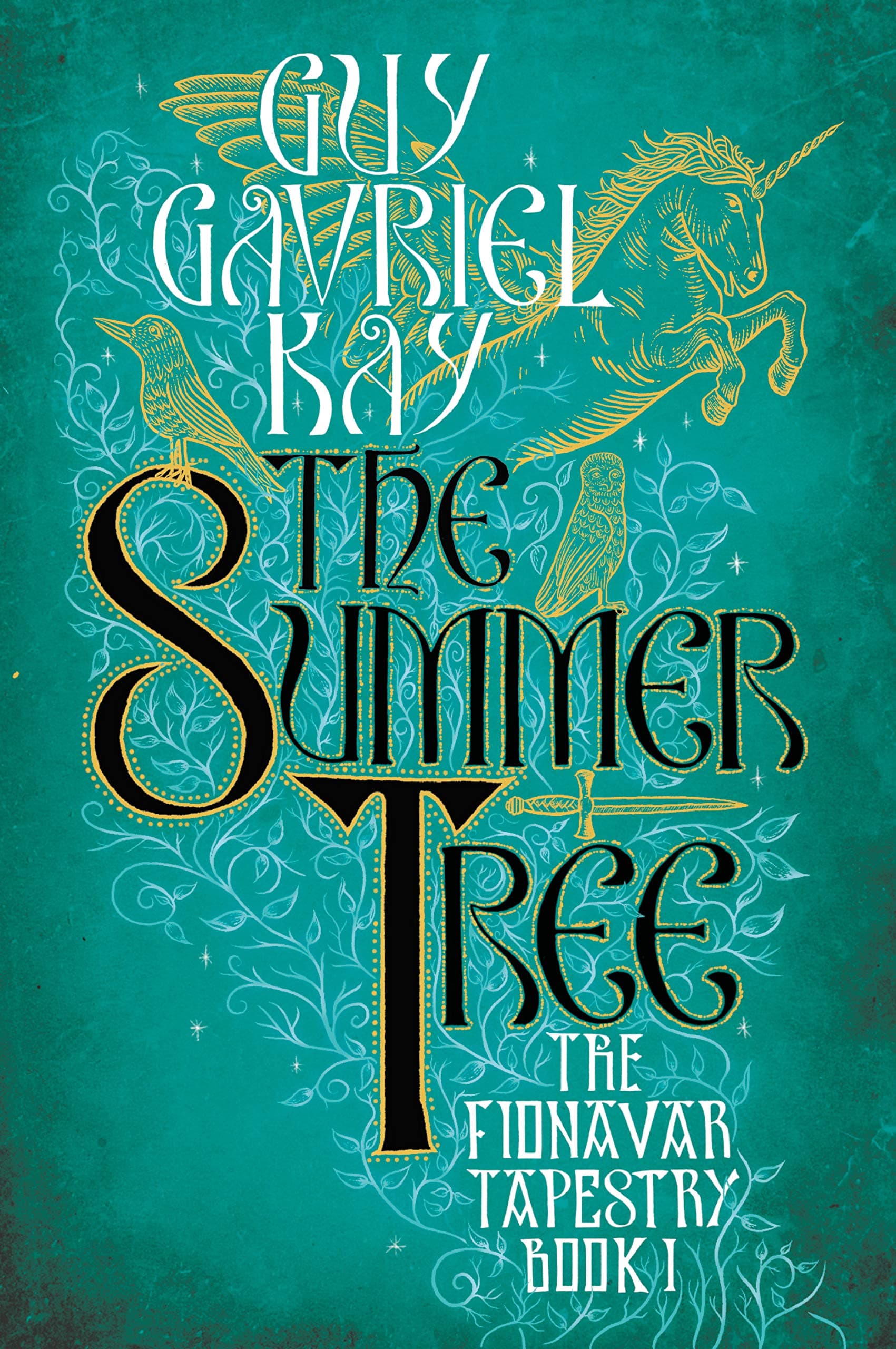 The Summer Tree (Fionavar Tapestry Book 1)