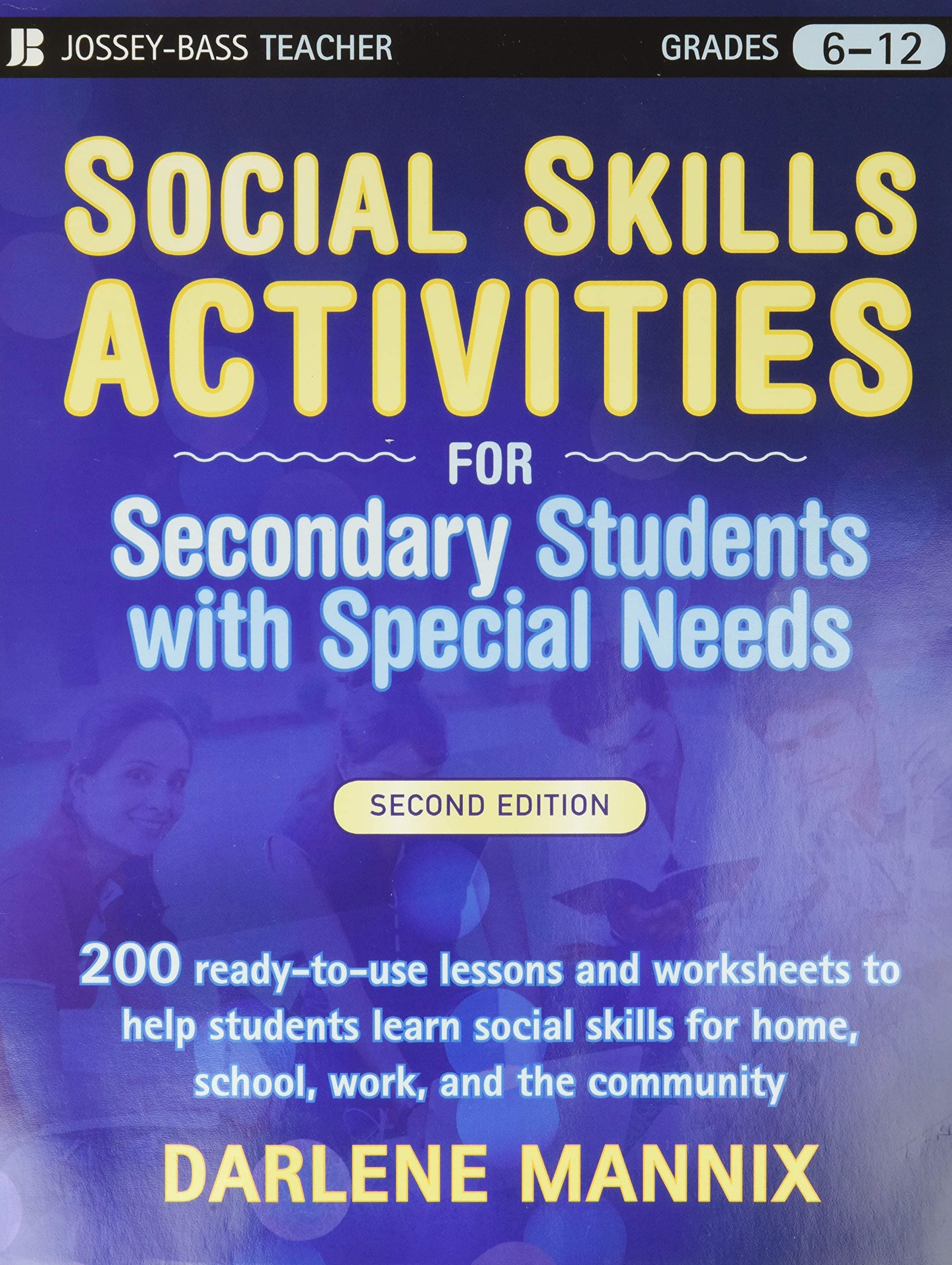 Social Skills Activities for Secondary Students with Special Needs Paperback – 10 Mar. 2009