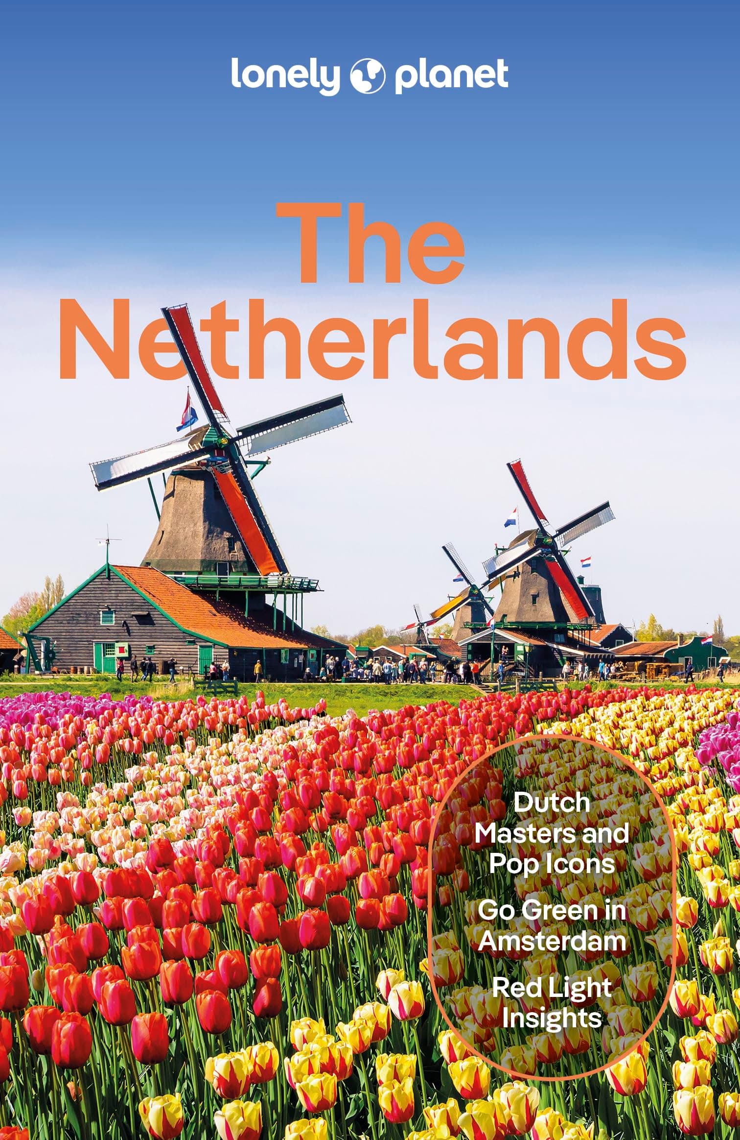 The Lonely Planet The Netherlands (Travel Guide)