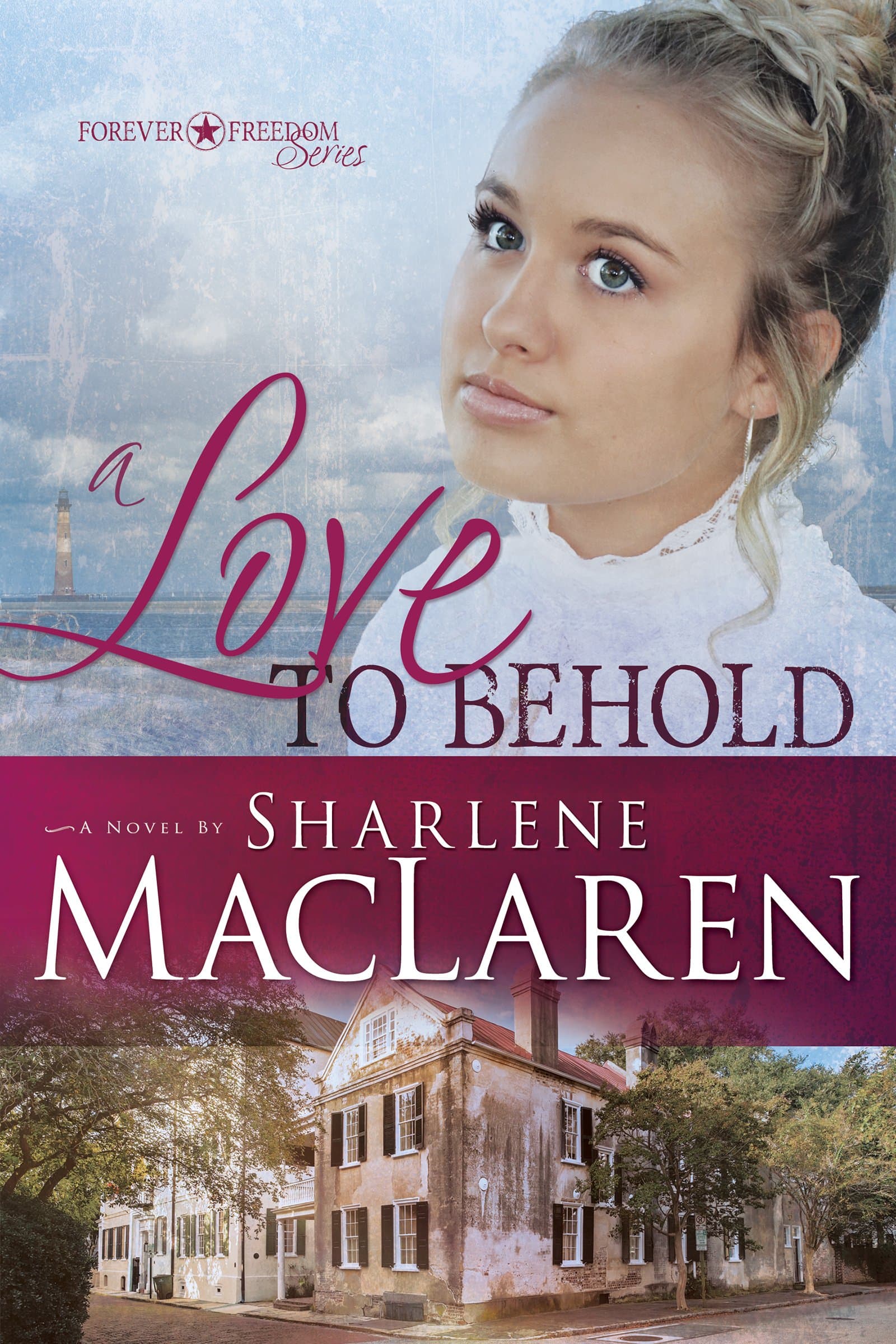 A Love to Behold (Forever Freedom, 3)