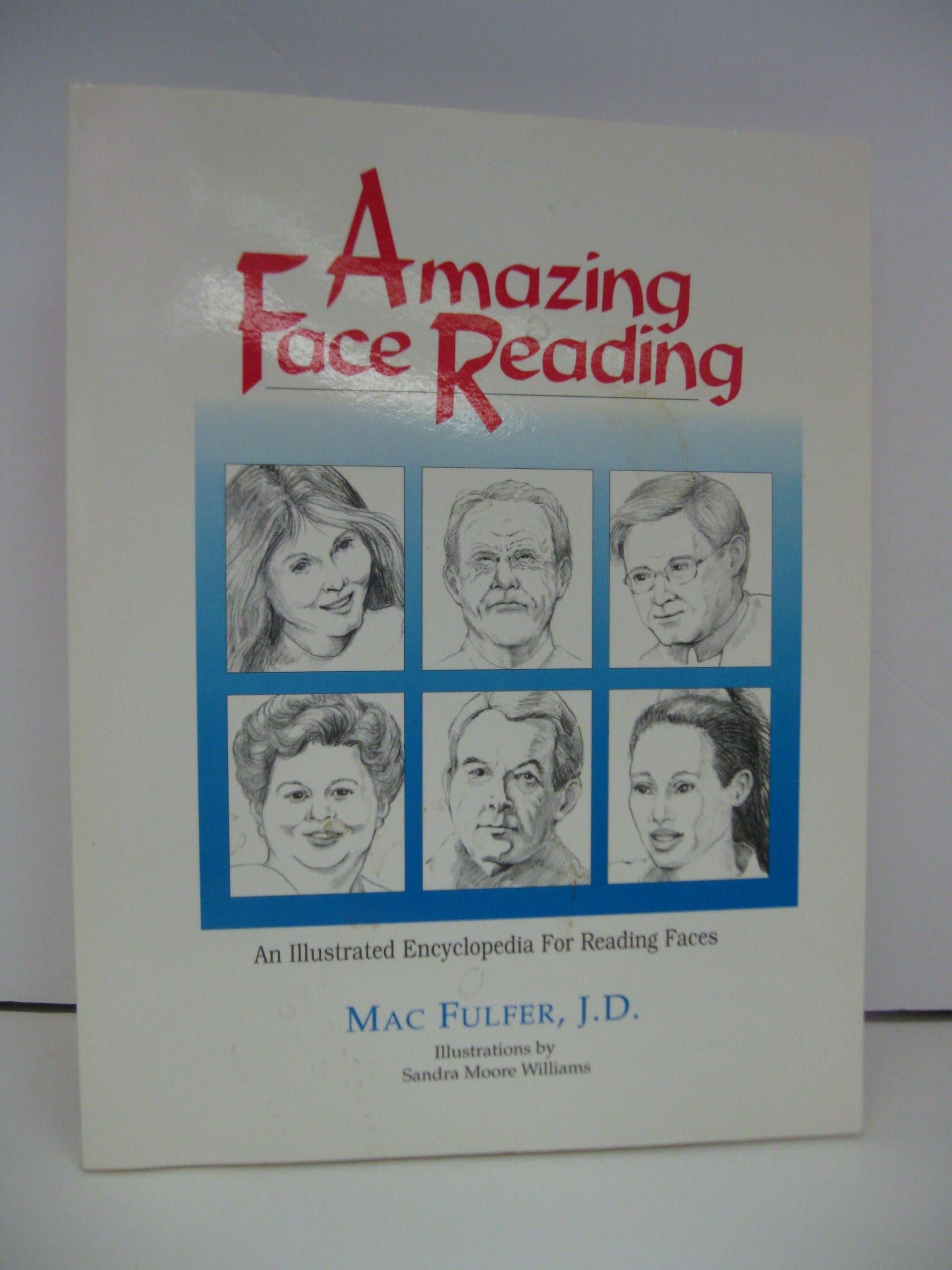 Amazing Face Reading: An Illustrated Encyclopedia for Reading Faces