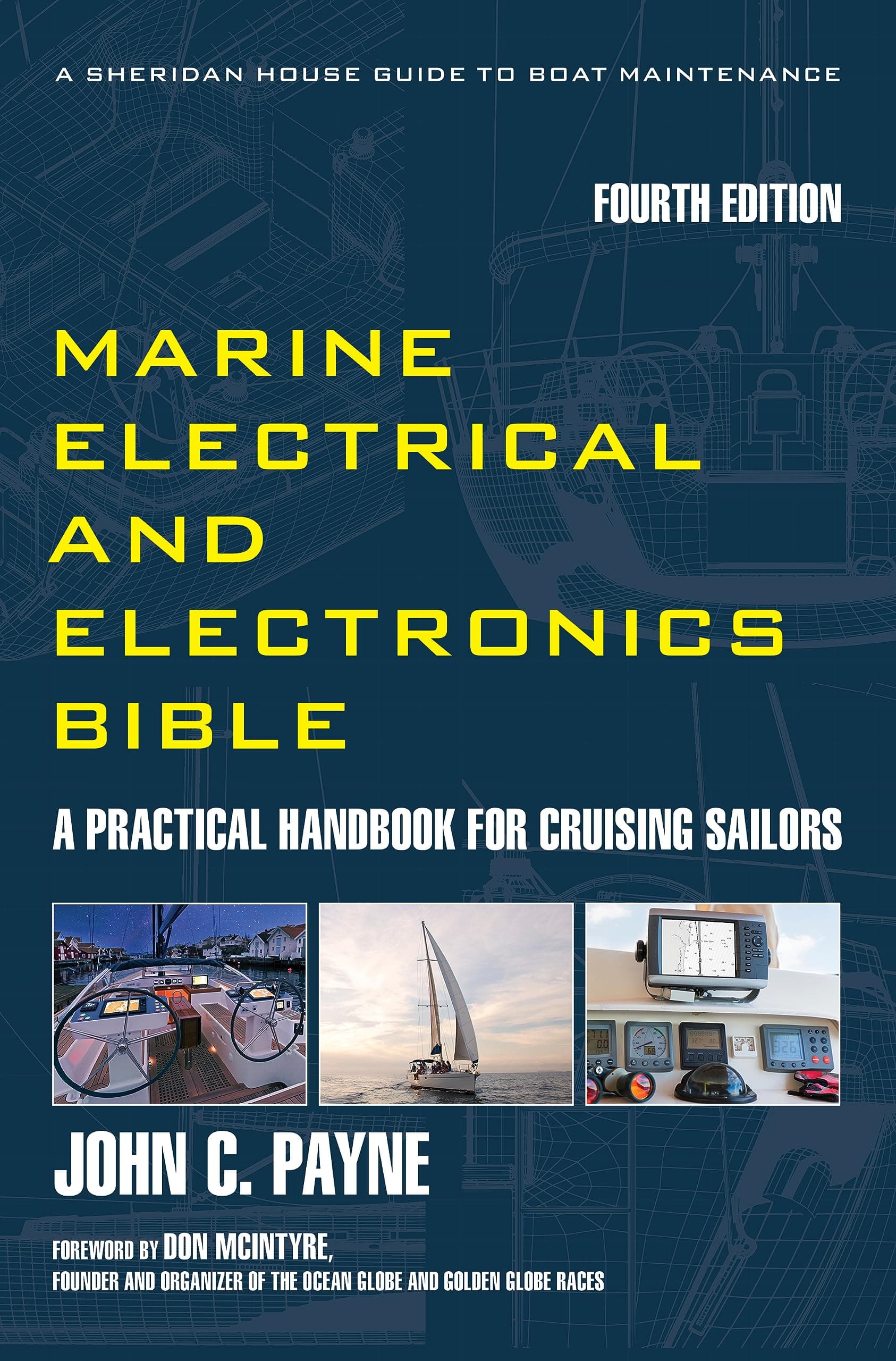 Marine Electrical and Electronics Bible: A Practical Handbook for Cruising Sailors (Sheridan House Guides)
