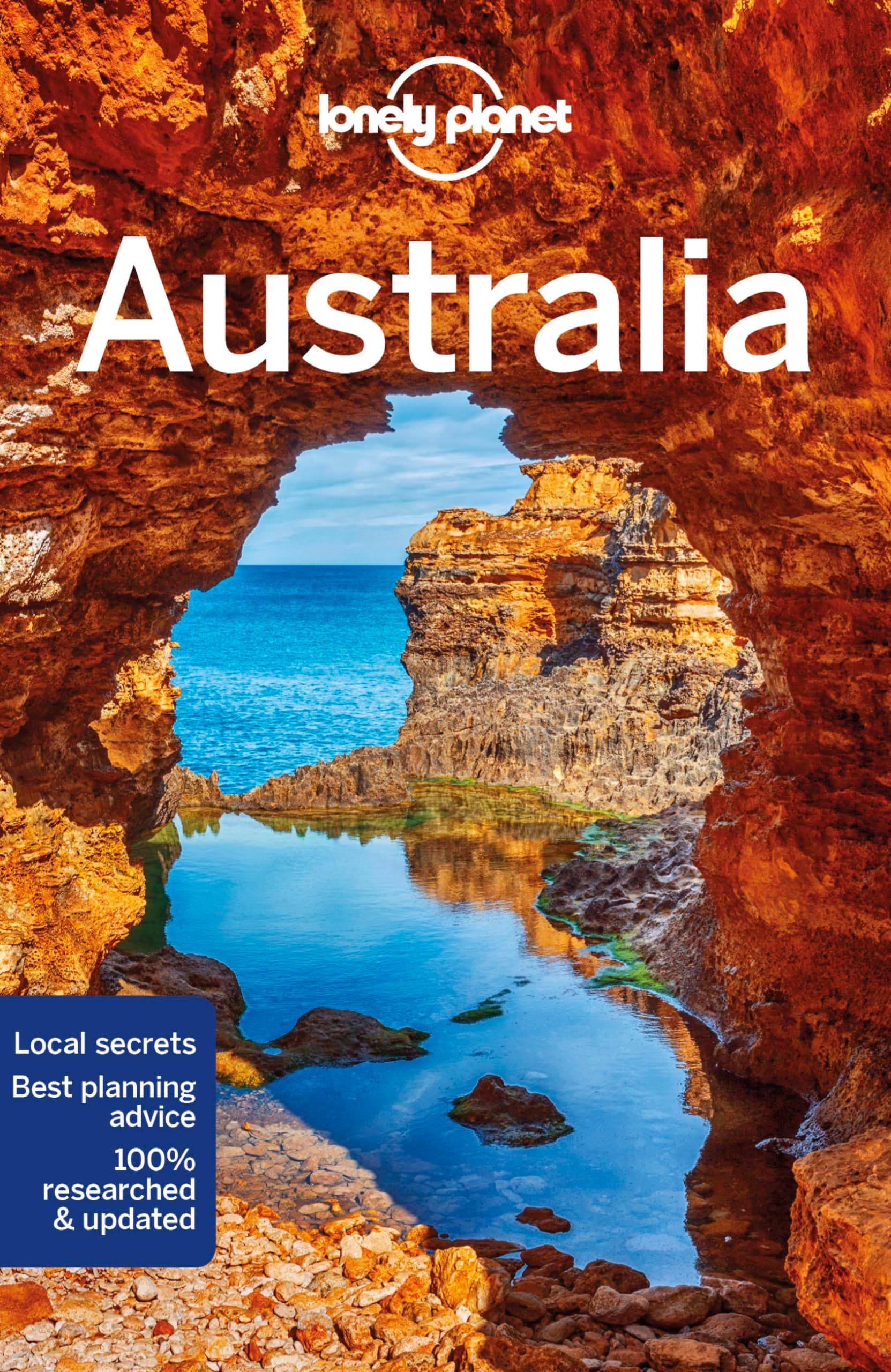 Lonely Planet Australia: Perfect for exploring top sights and taking roads less travelled (Travel Guide)