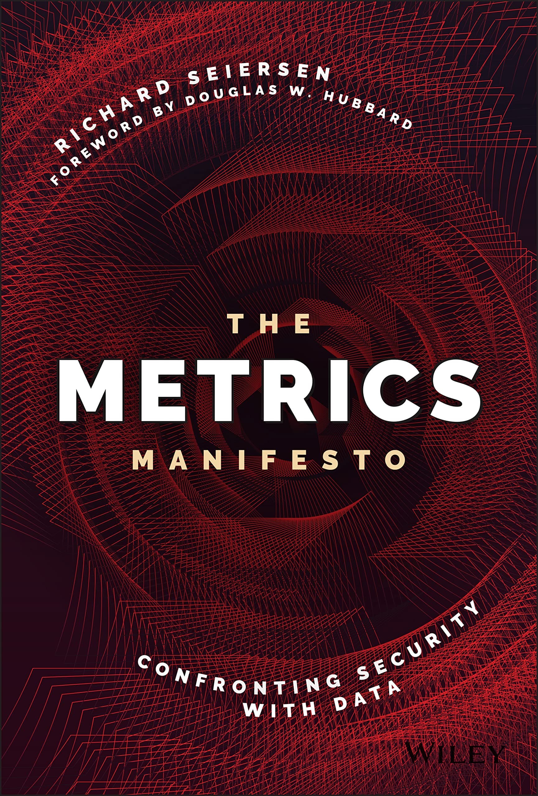 The Metrics Manifesto: Confronting Security with Data
