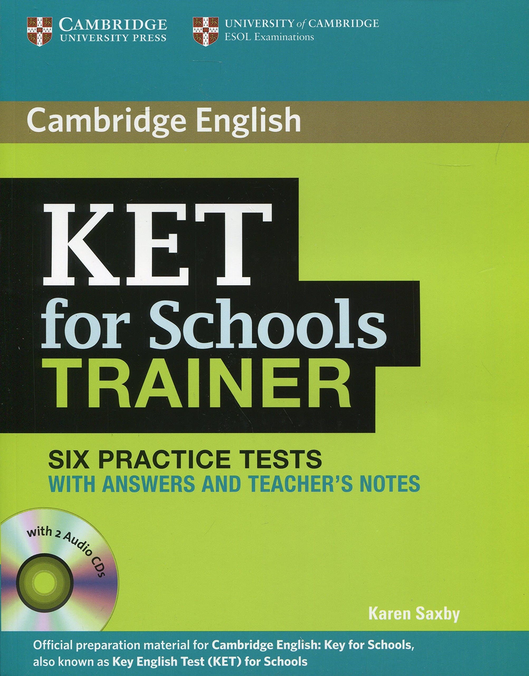 KET for Schools Trainer Six Practice Tests with Answers, Teacher's Notes and Audio CDs (2)