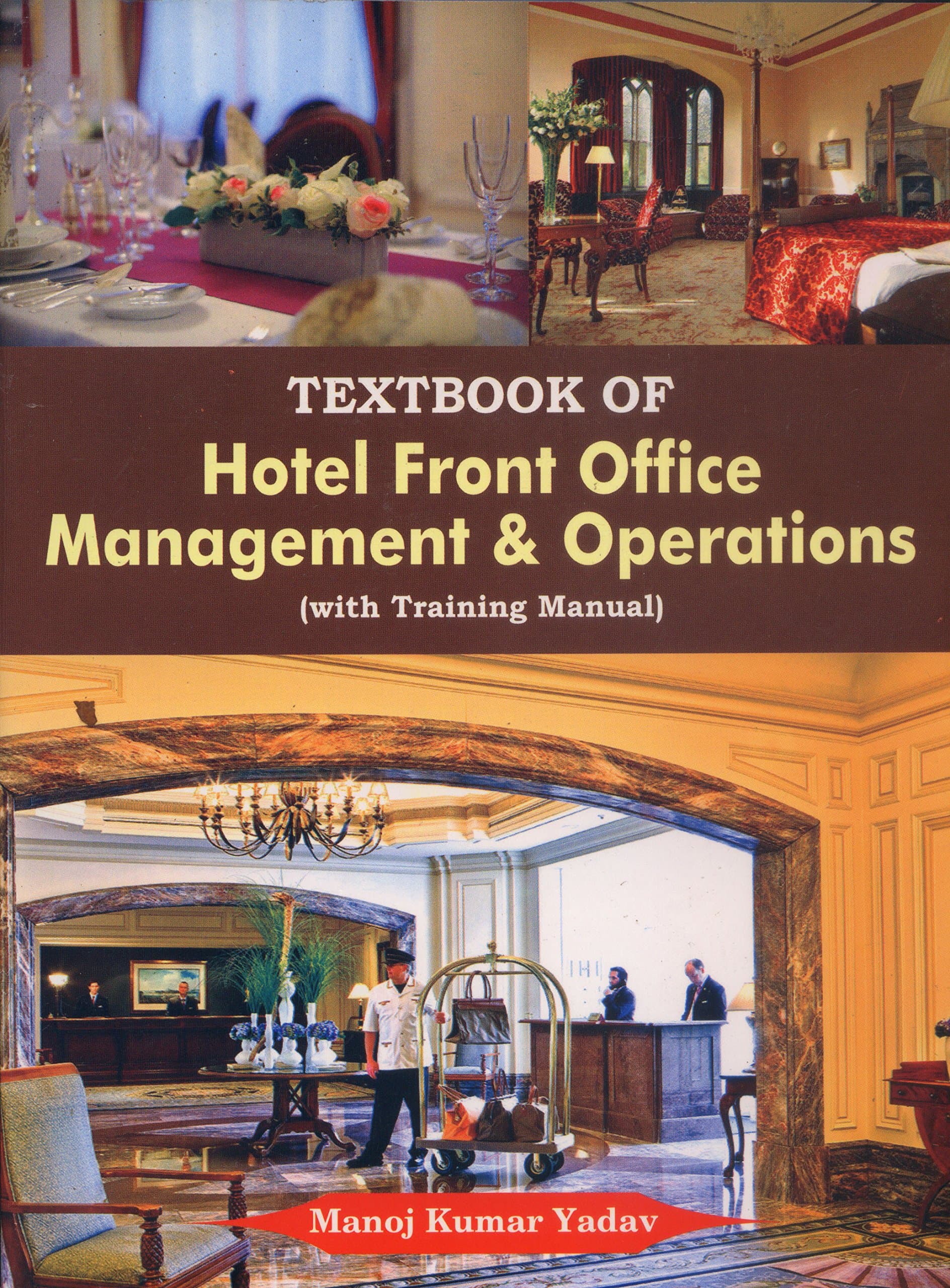 Textbook of Hotel Front Office: Management & Operations (With Training Manual)