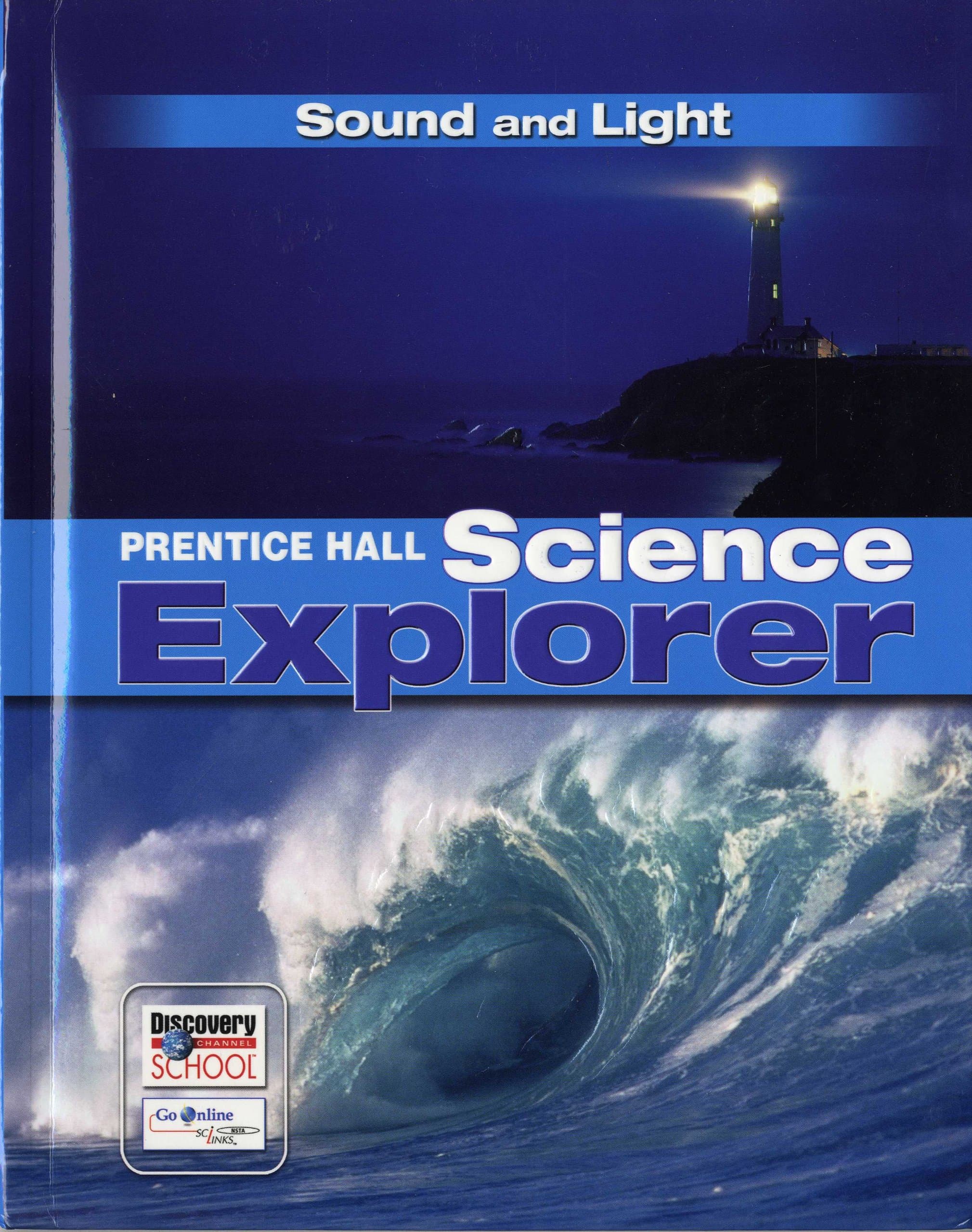 Science Explorer C2009 Book o Student Edition Sound and Light Sound and Light